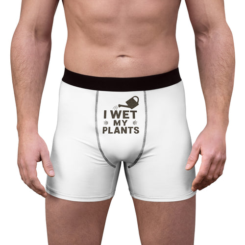 Boxer Briefs - "I Wet My Plants" Funny Gardening Men's Underwear