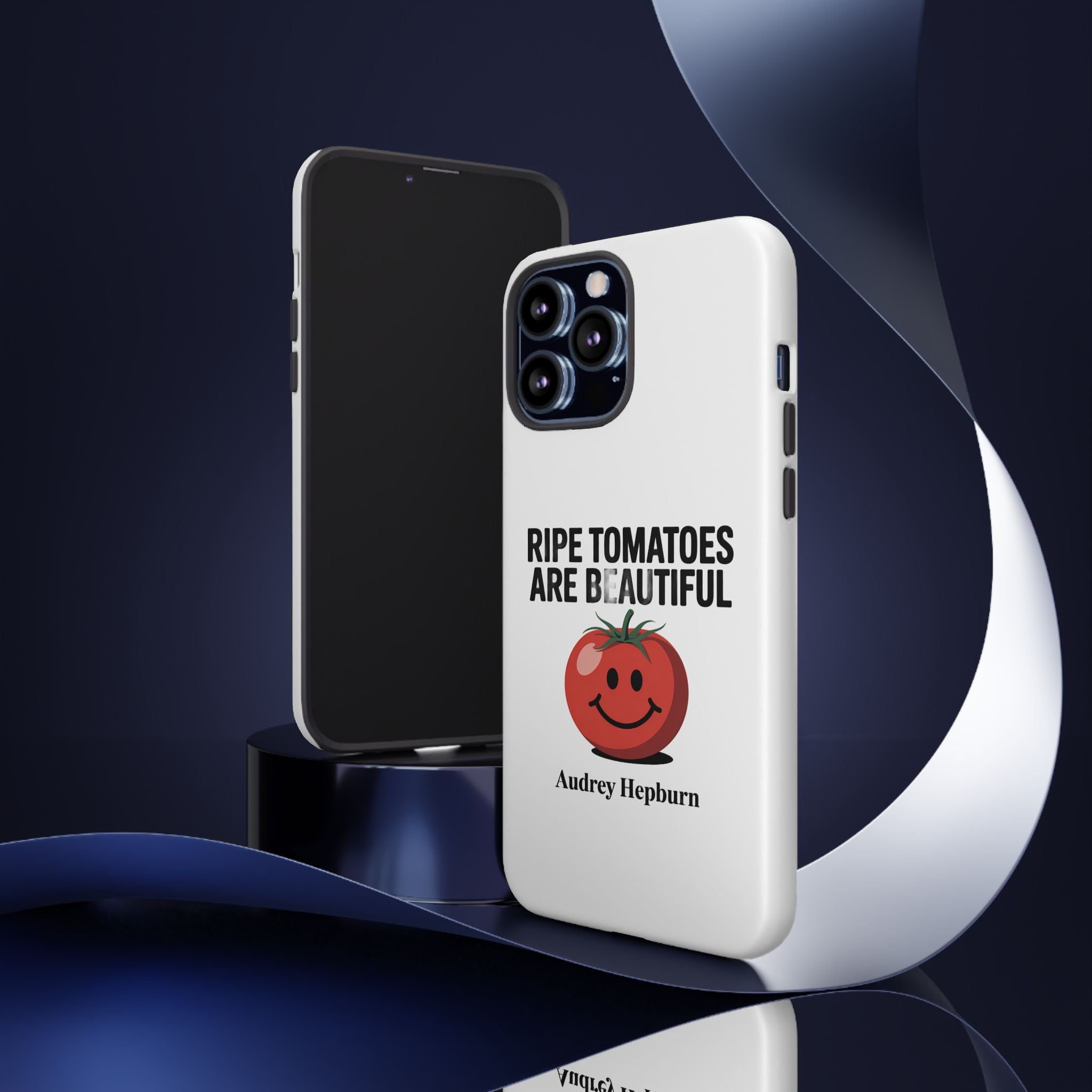 Phone Case — "Ripe Tomatoes Are Beautiful" Audrey Hepburn Quote with Smiling Tomato Graphic