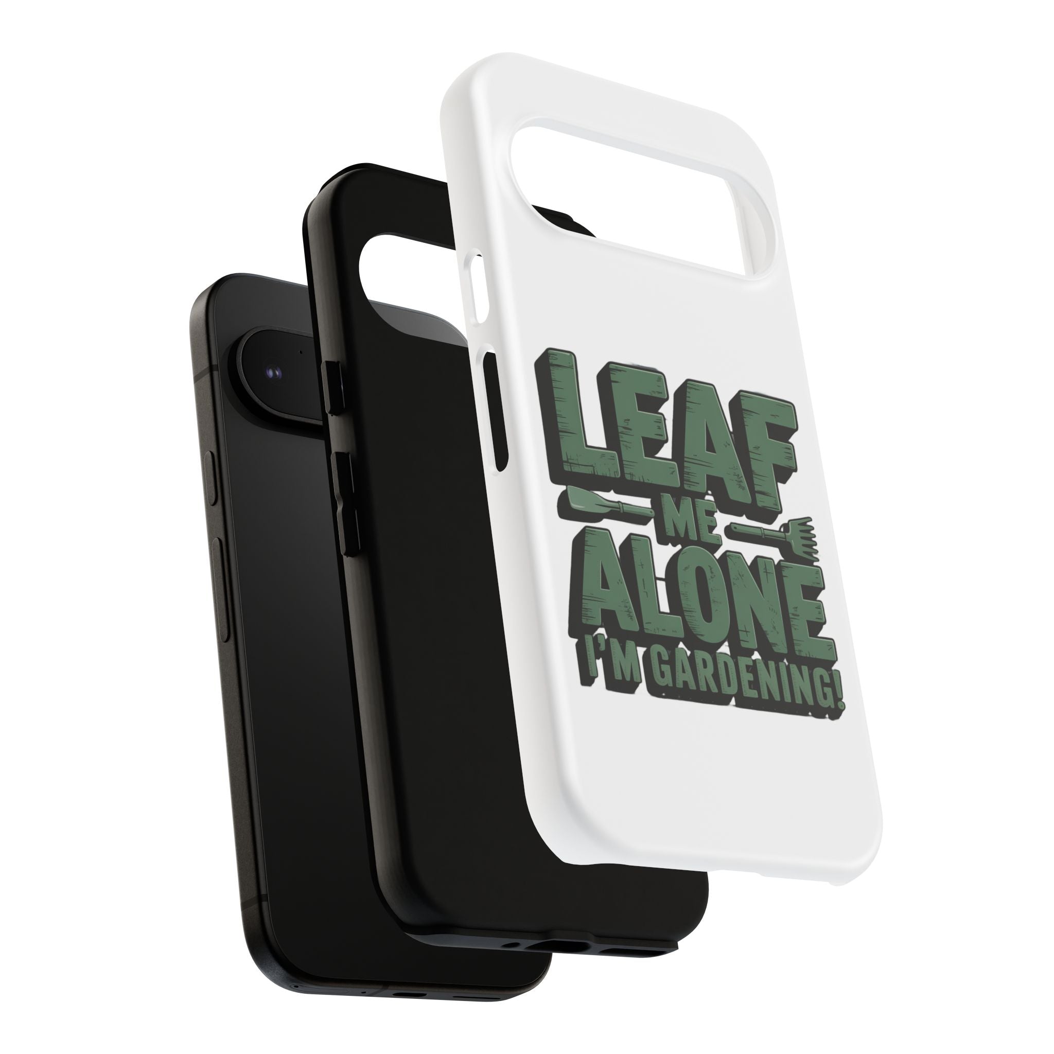 Phone Case — "Leaf Me Alone, I'm Gardening" Funny Gardener Phone Cover