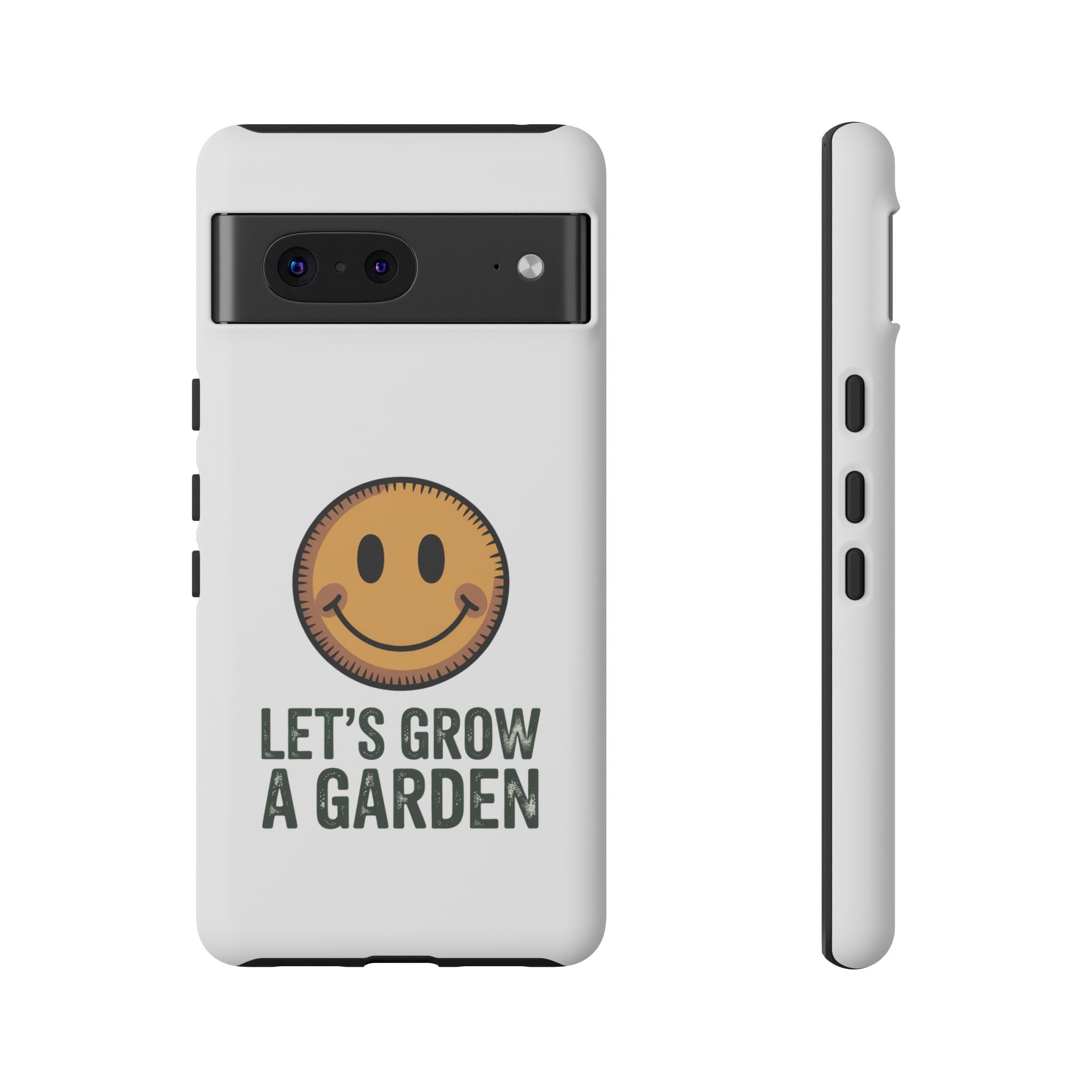 Phone Case — "Let's Grow a Garden" Smiley Plant Lover Protective Case