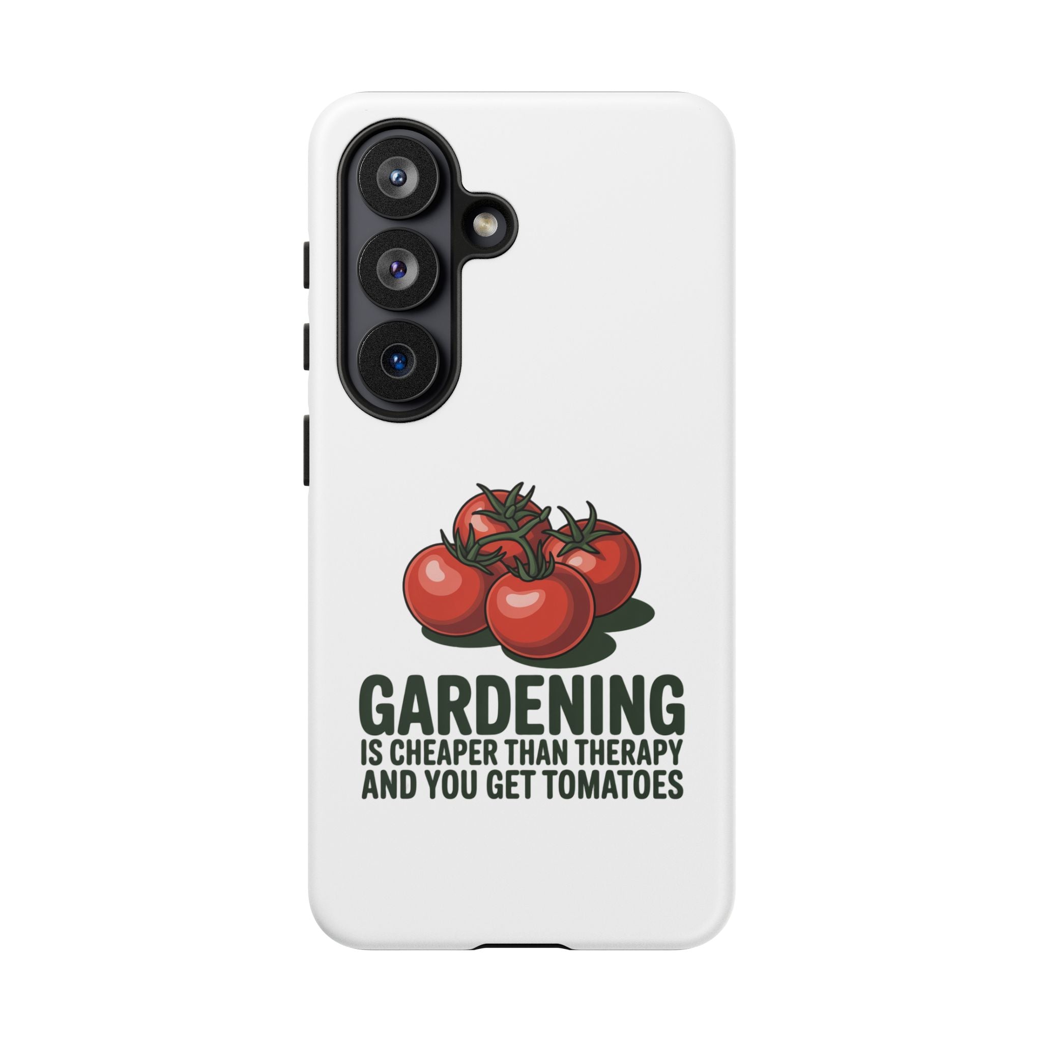 Phone Case — "Gardening Is Cheaper Than Therapy And You Get Tomatoes" Tomato Illustration