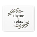 Thyme to Relax Canvas Wall Art — Botanical Spa Quote Matte Stretched Canvas