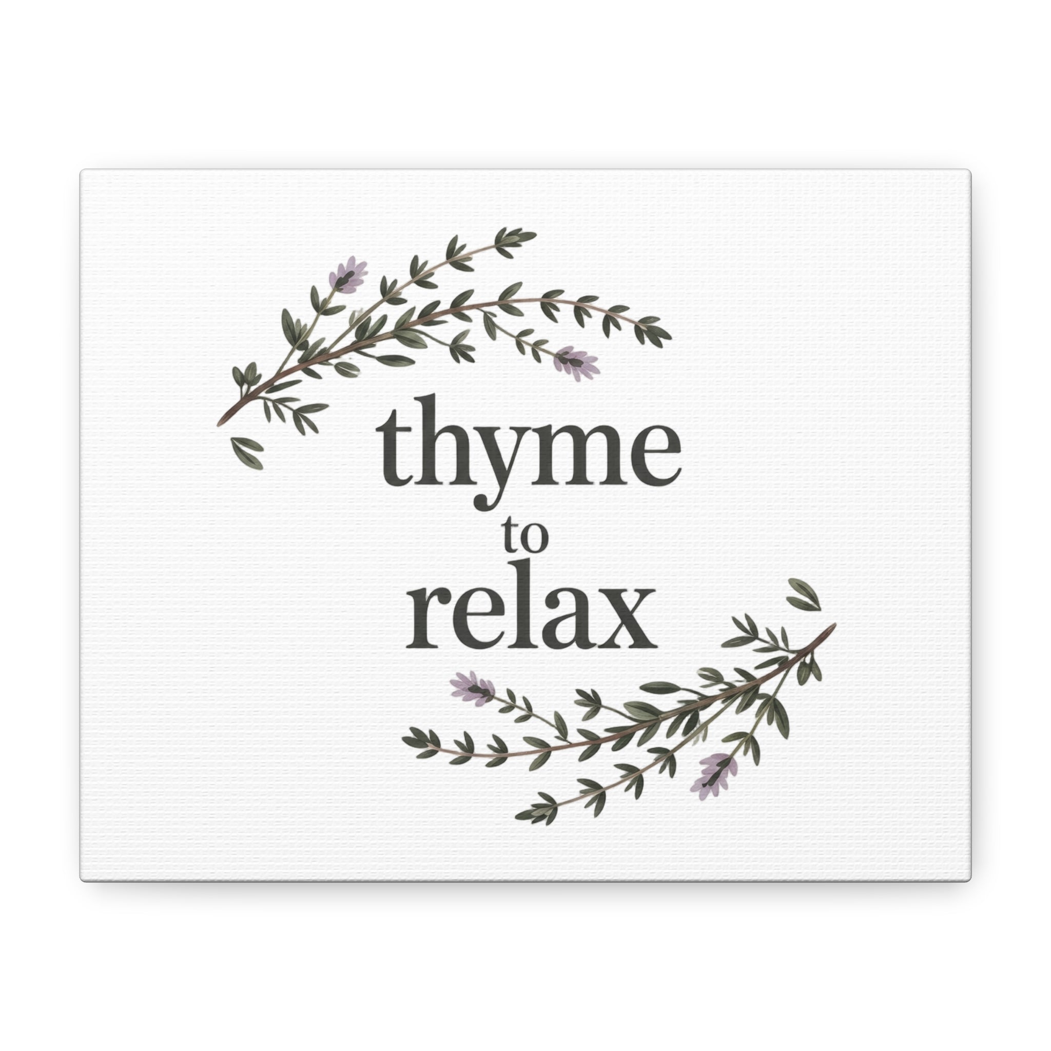 Thyme to Relax Canvas Wall Art — Botanical Spa Quote Matte Stretched Canvas