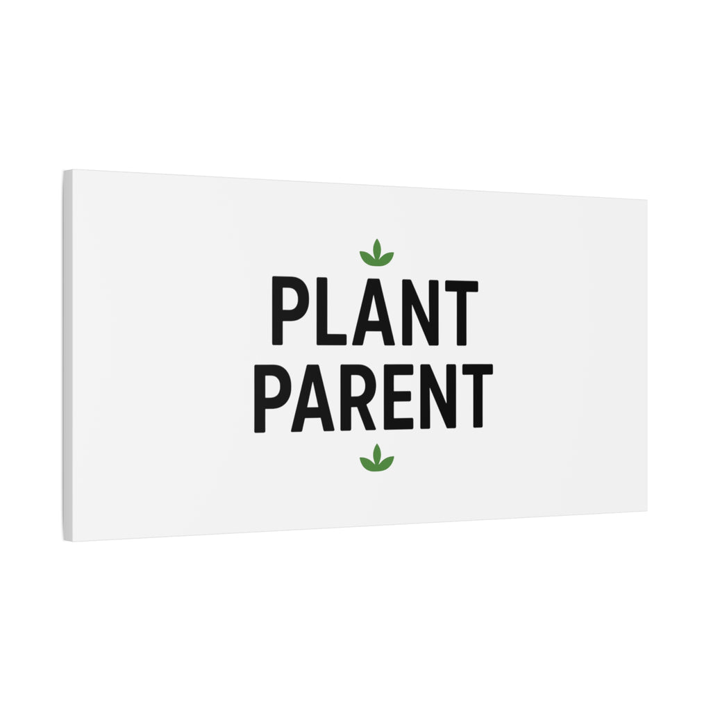 Plant Parent Canvas Wall Art — Minimalist Botanical Typography Print