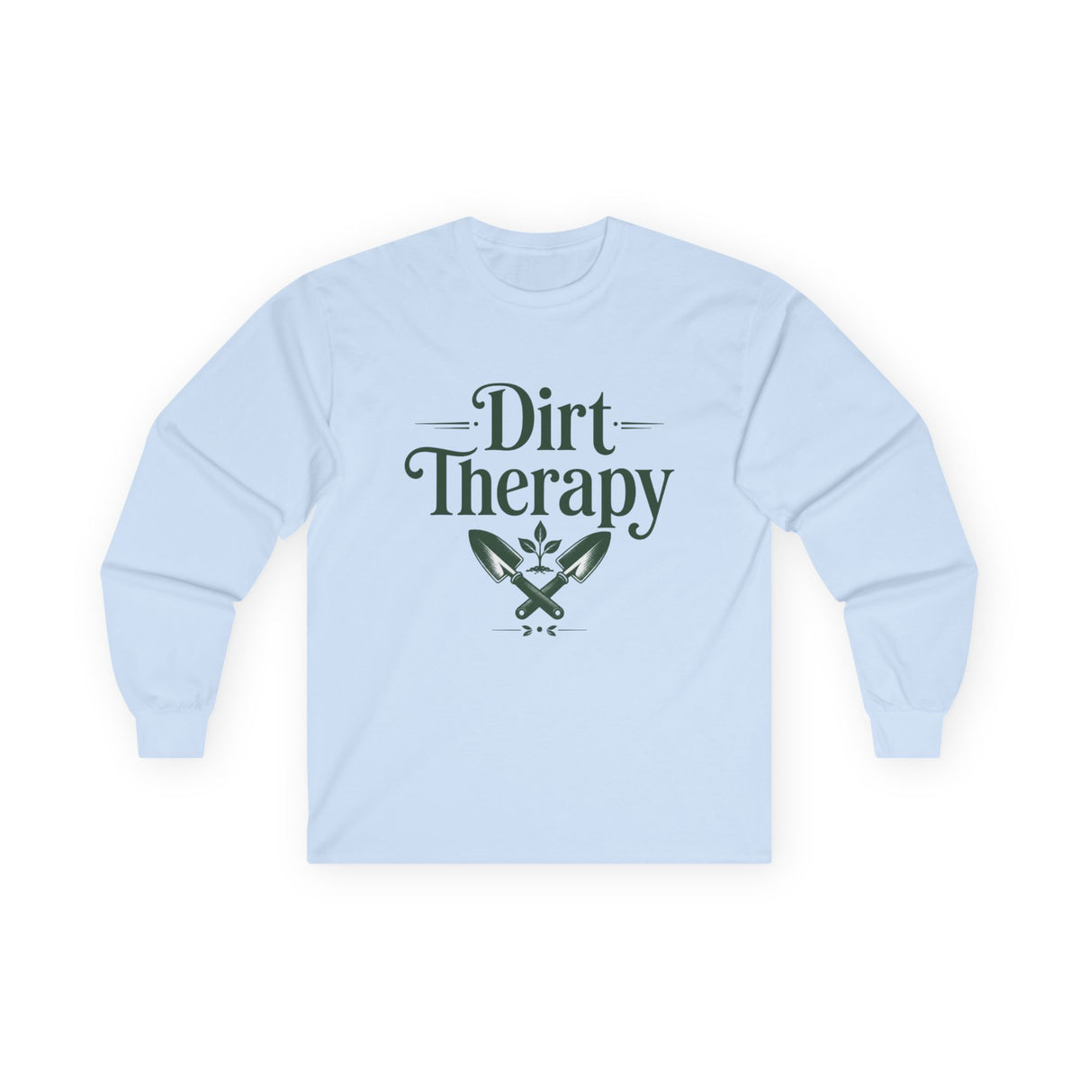 Dirt Therapy Long Sleeve Tee — Gardening Shovel & Plant Graphic