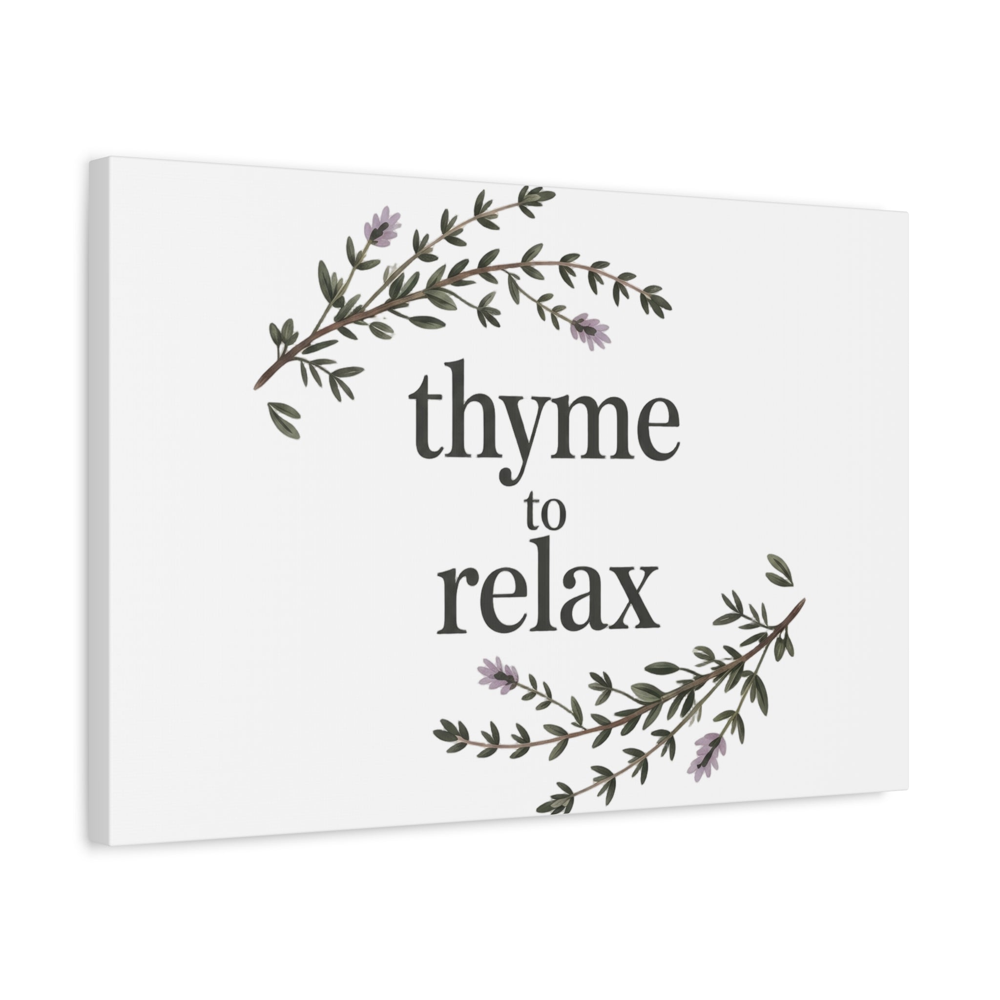 Thyme to Relax Canvas Wall Art — Botanical Spa Quote Matte Stretched Canvas