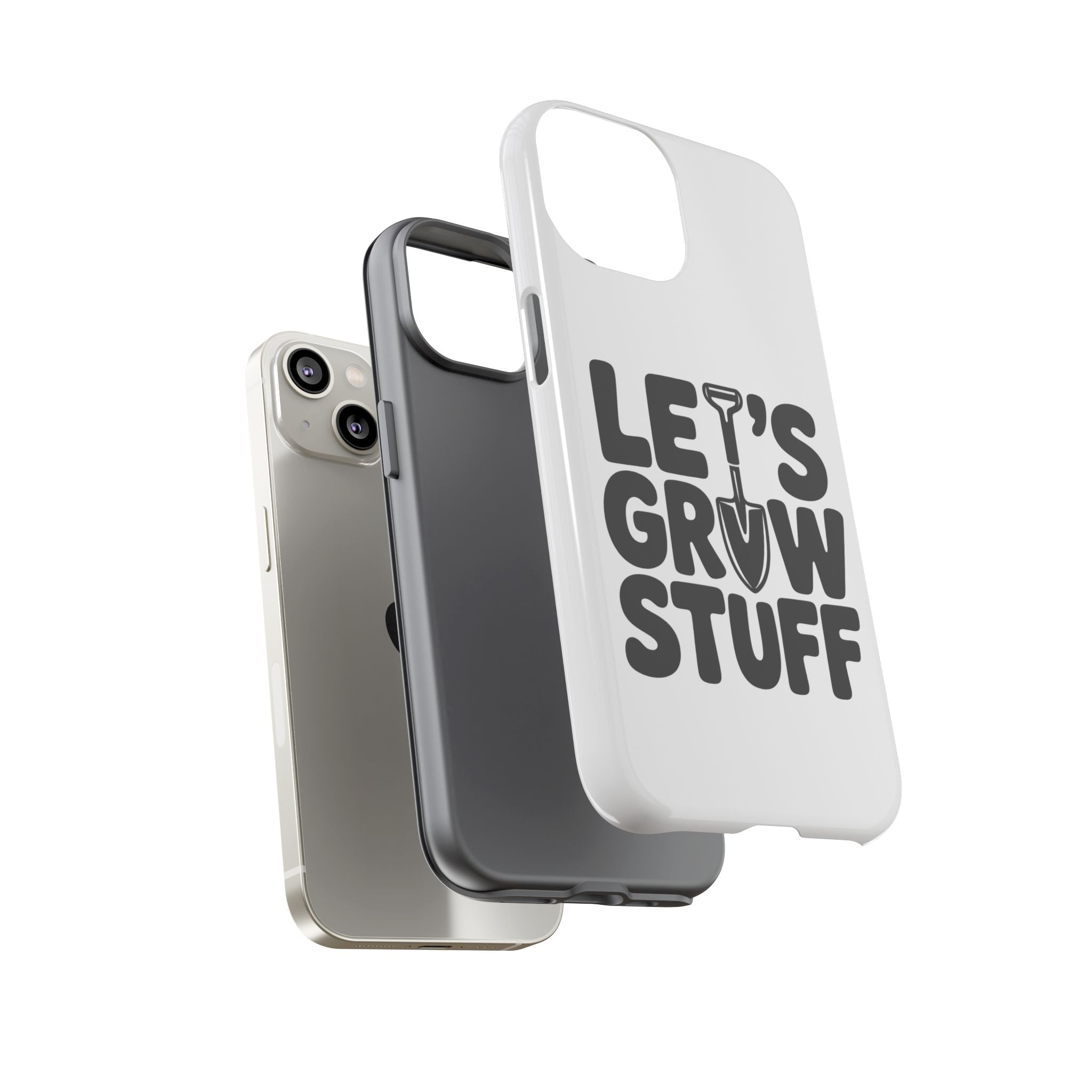 Phone Case - "Let's Grow Stuff" Gardening Shovel Design
