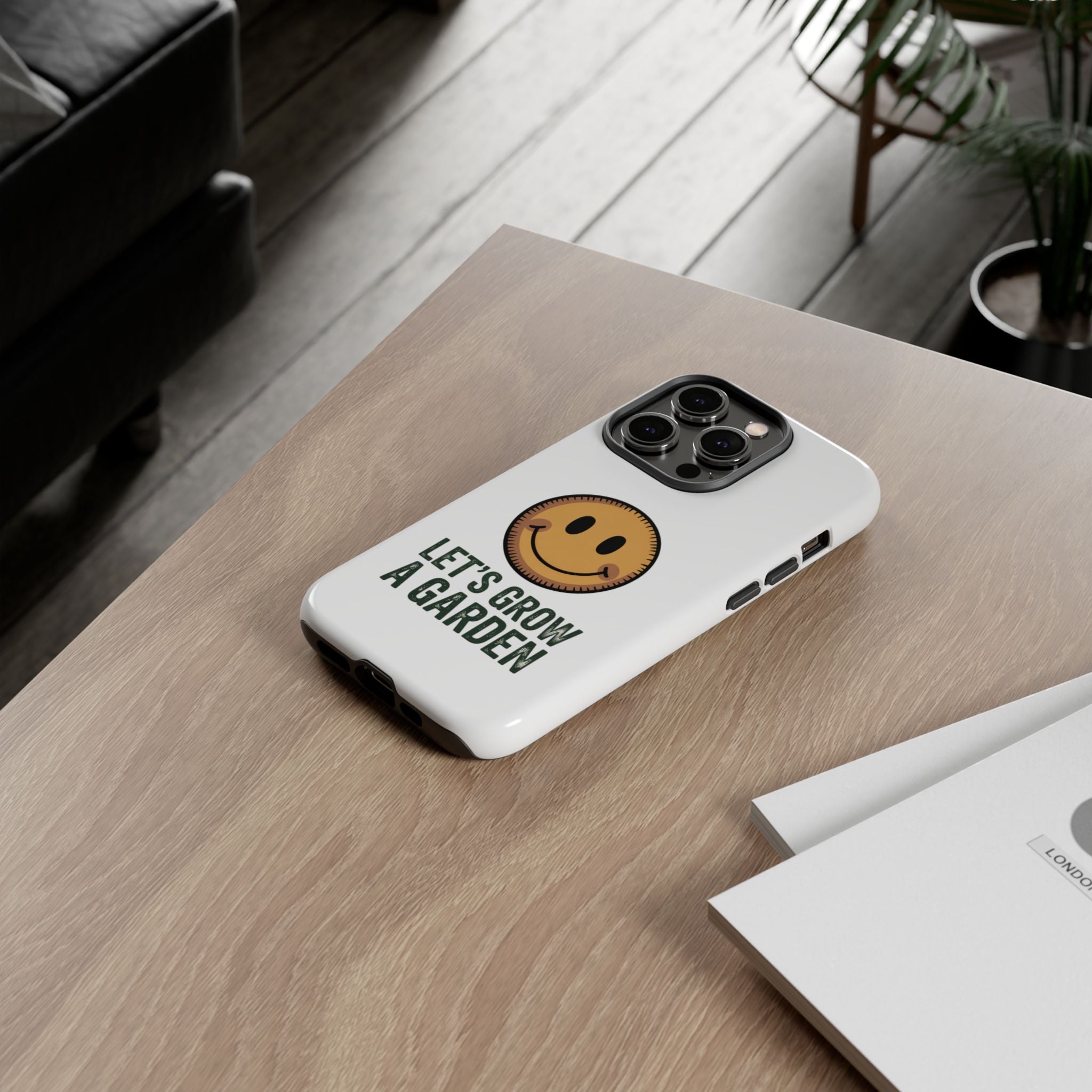 Phone Case — "Let's Grow a Garden" Smiley Plant Lover Protective Case