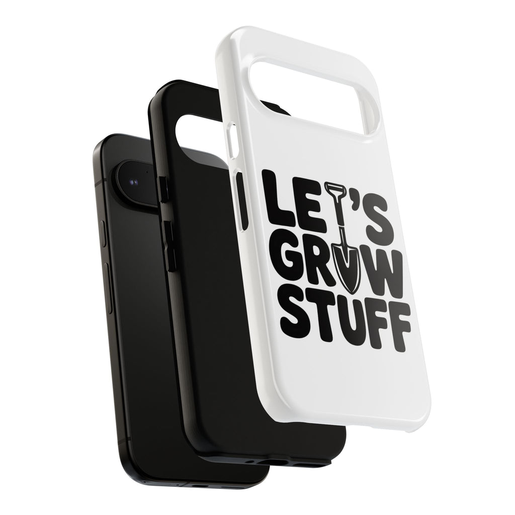 Phone Case - "Let's Grow Stuff" Gardening Shovel Design