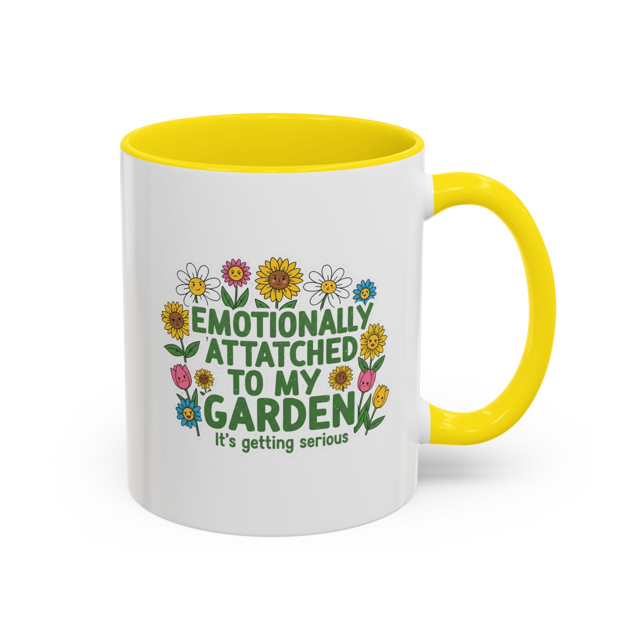 Emotionally Attached to My Garden Coffee Mug — Floral Accent Tea Cup (11/15oz)