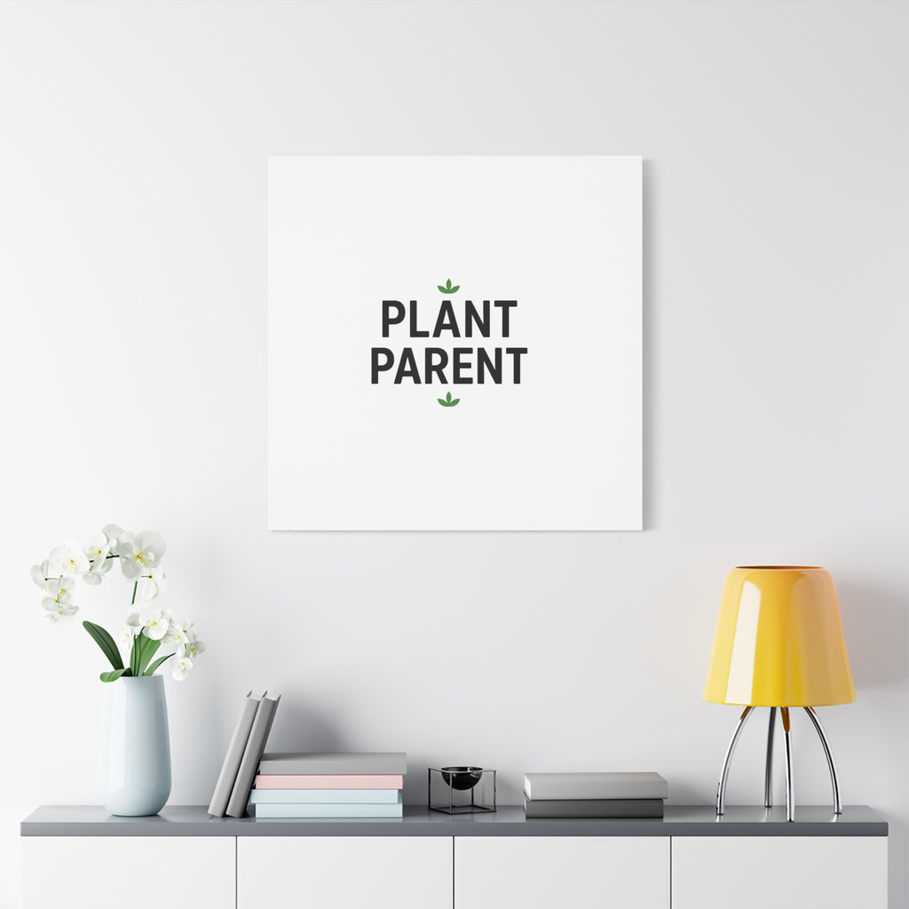 Plant Parent Canvas Wall Art — Minimalist Botanical Typography Print