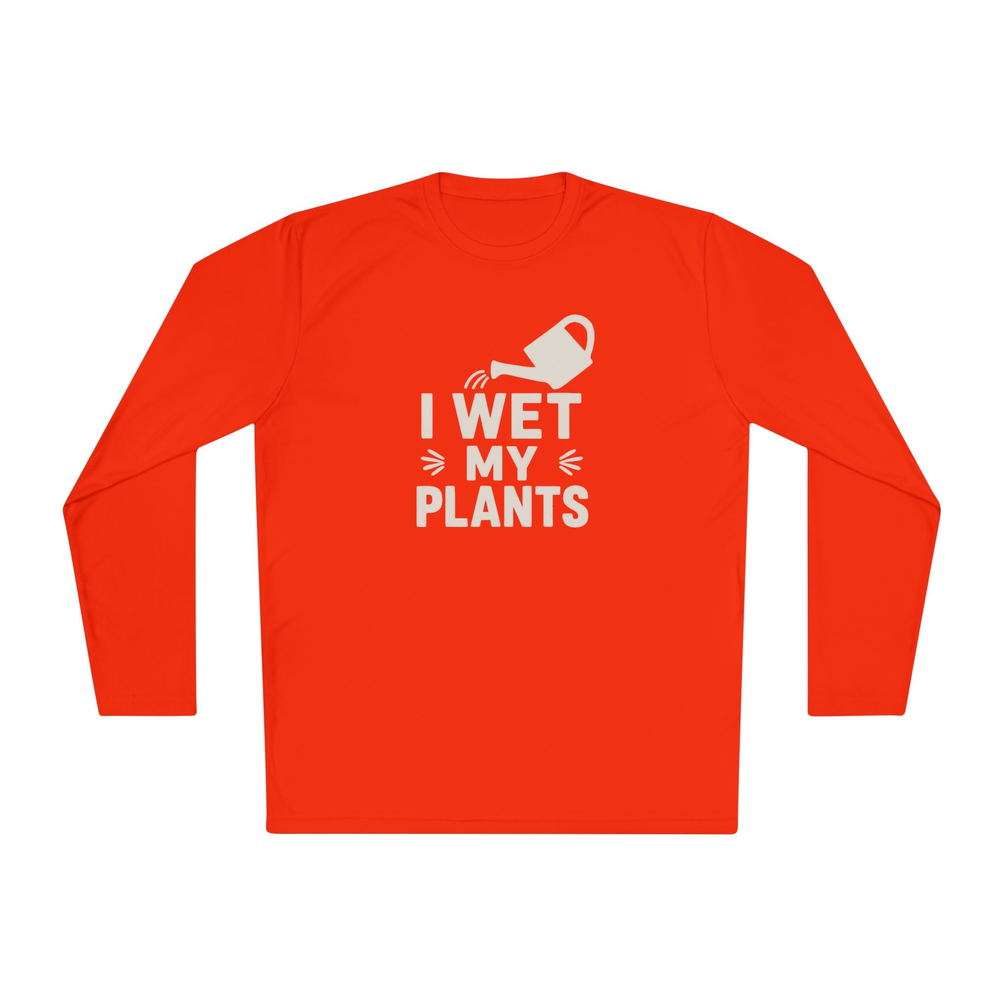 I Wet My Plants Long Sleeve Tee — Funny Plant Lover Gardening Shirt