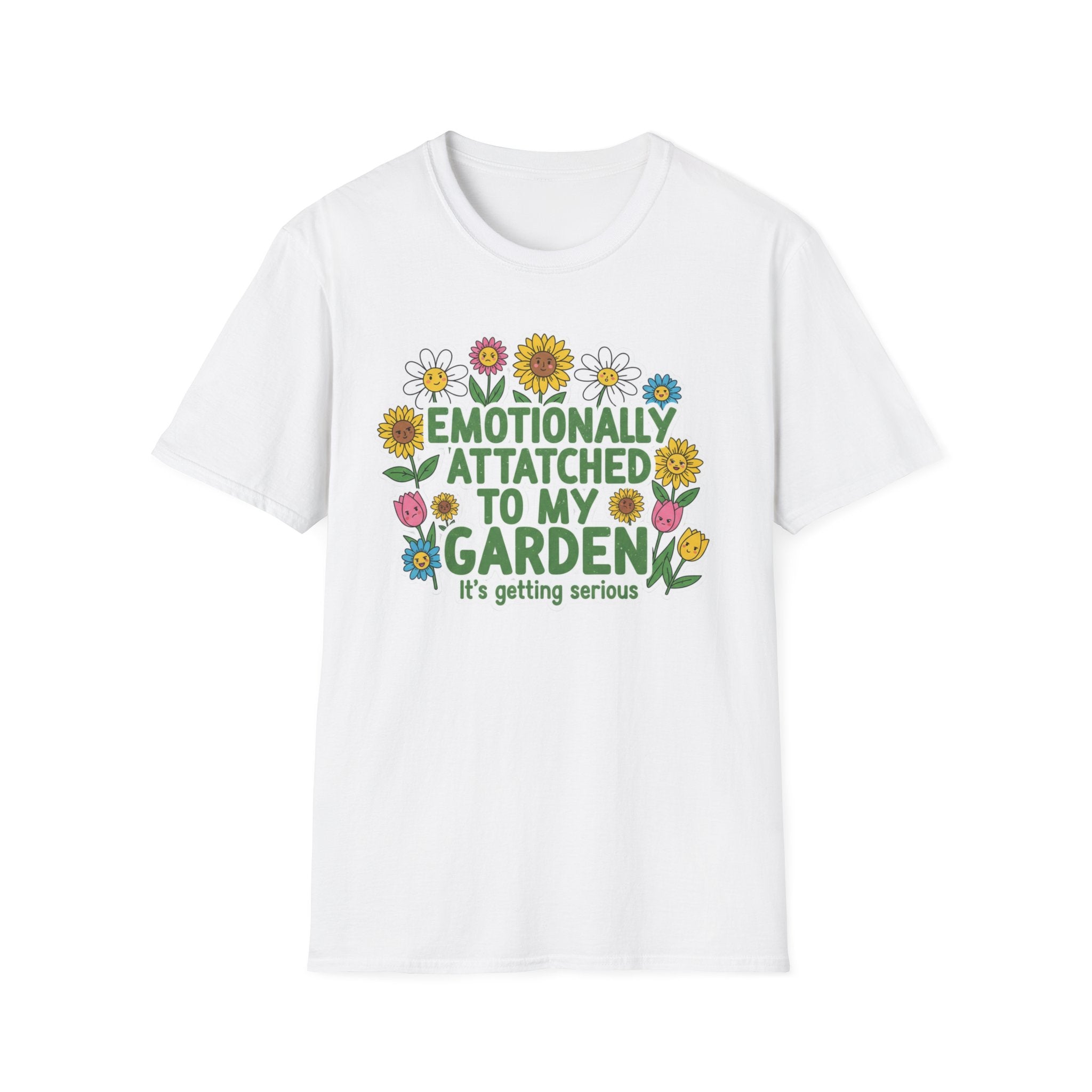 Gardener T-Shirt — "Emotionally Attached to My Garden" Floral Tee