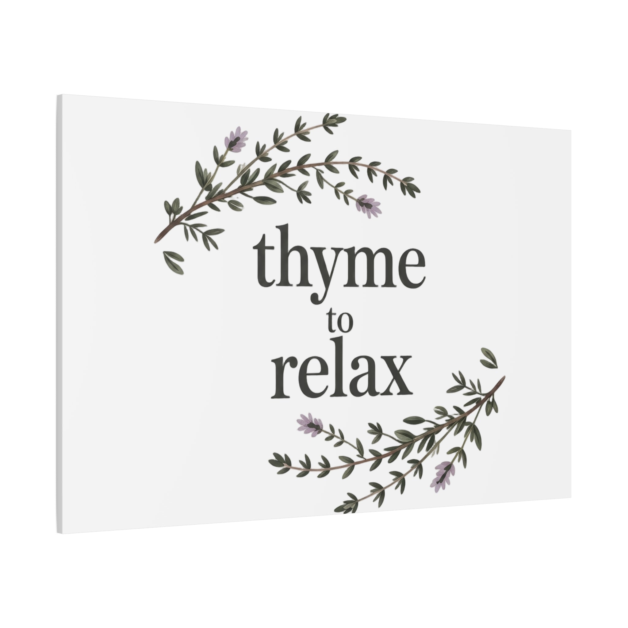 Thyme to Relax Canvas Wall Art — Botanical Spa Quote Matte Stretched Canvas