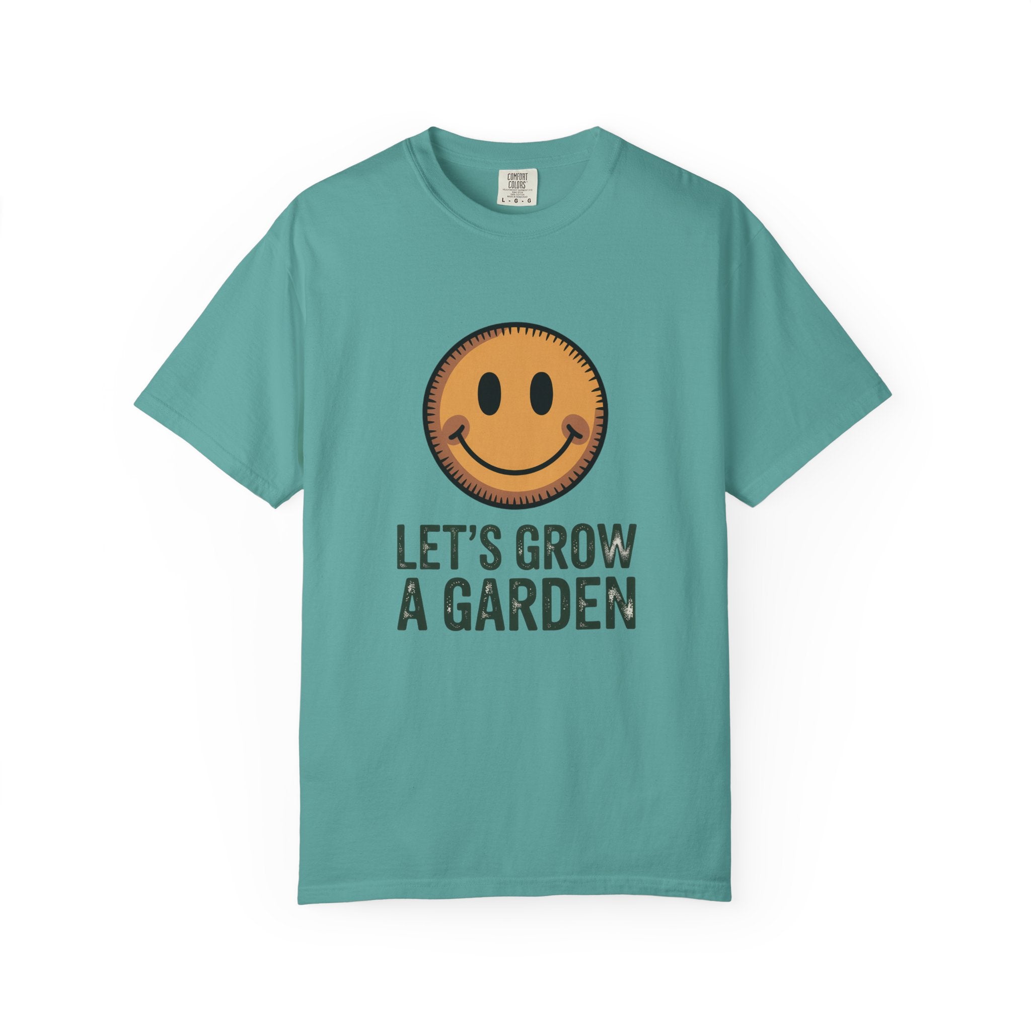 Let's Grow a Garden T-Shirt - Smiley Face Gardening Tee