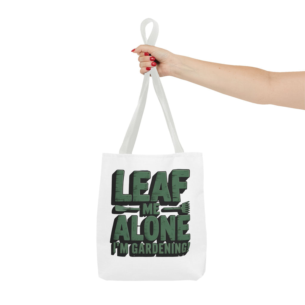 Gardening Tote Bag — "Leaf Me Alone I'm Gardening" Funny Plant Lover Tote