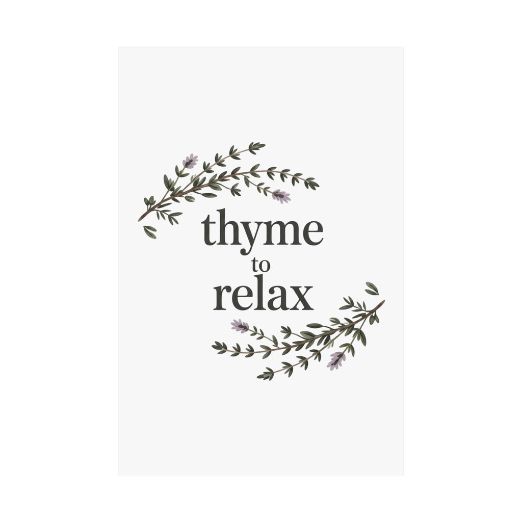 Thyme to Relax Botanical Poster — Calming Kitchen or Spa Wall Art