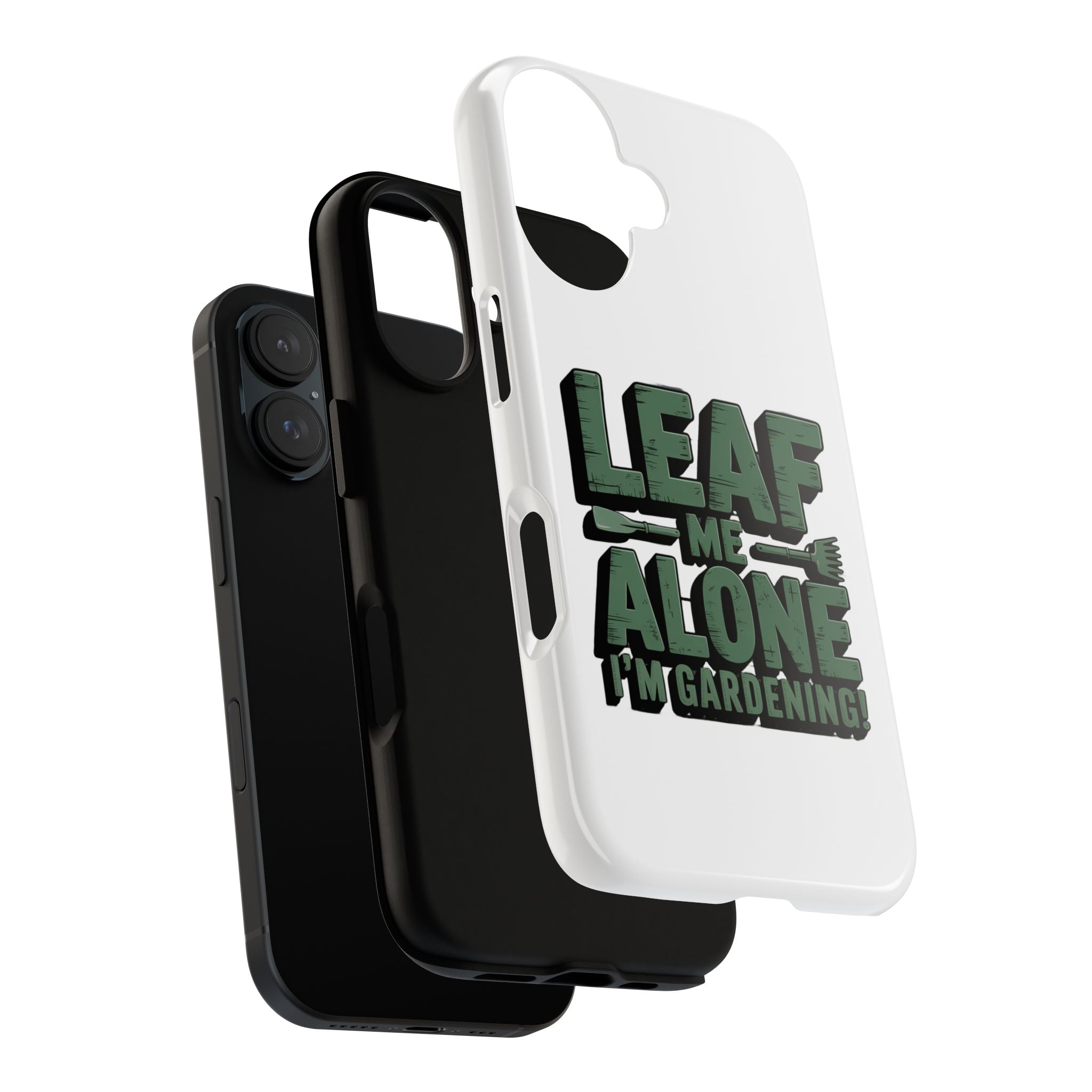 Phone Case — "Leaf Me Alone, I'm Gardening" Funny Gardener Phone Cover