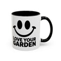 Love Your Garden Smile Coffee Mug