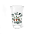 Mixing Glass - "Leaf Me Alone I'm Gardening" 16oz Plant Lover Pint