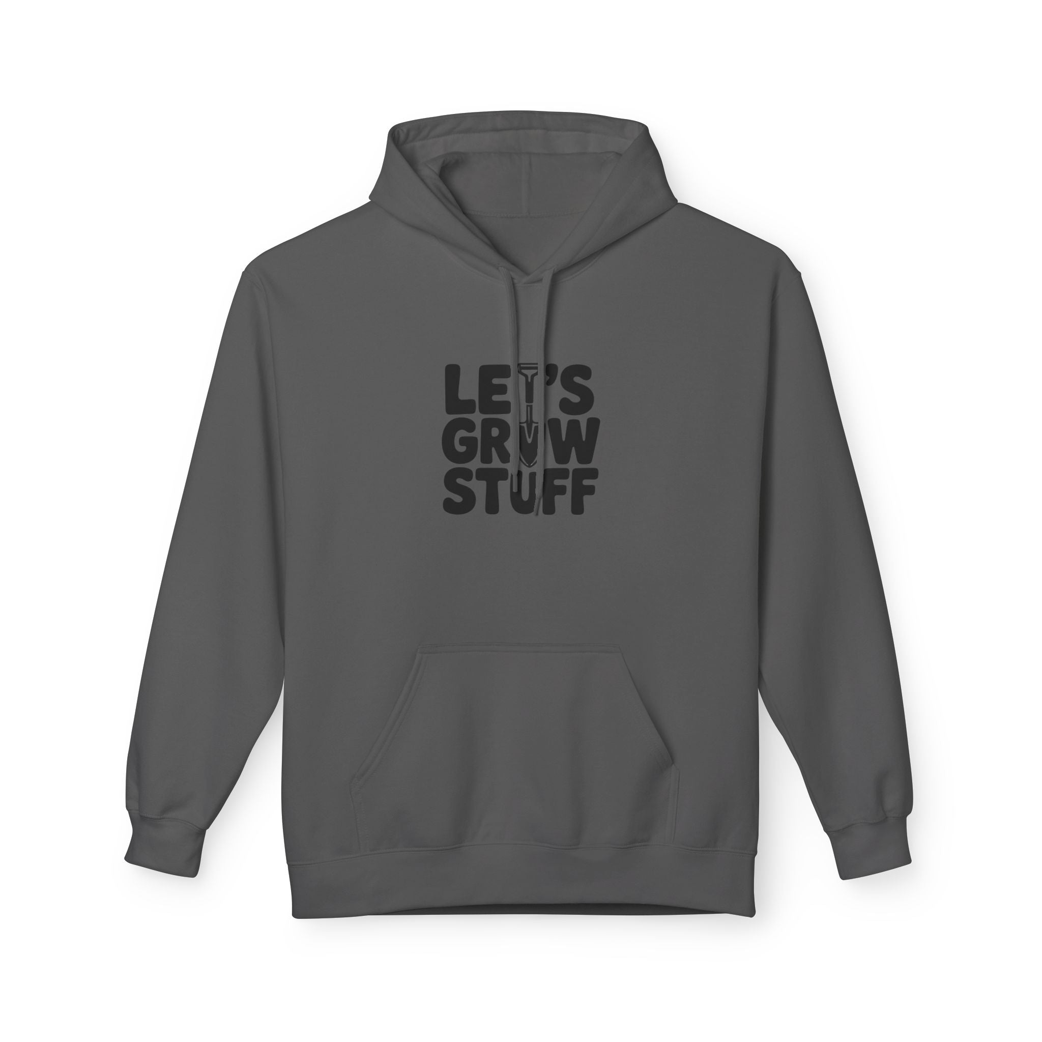 Let's Grow Stuff Hoodie — Gardening Plant Lover Sweatshirt