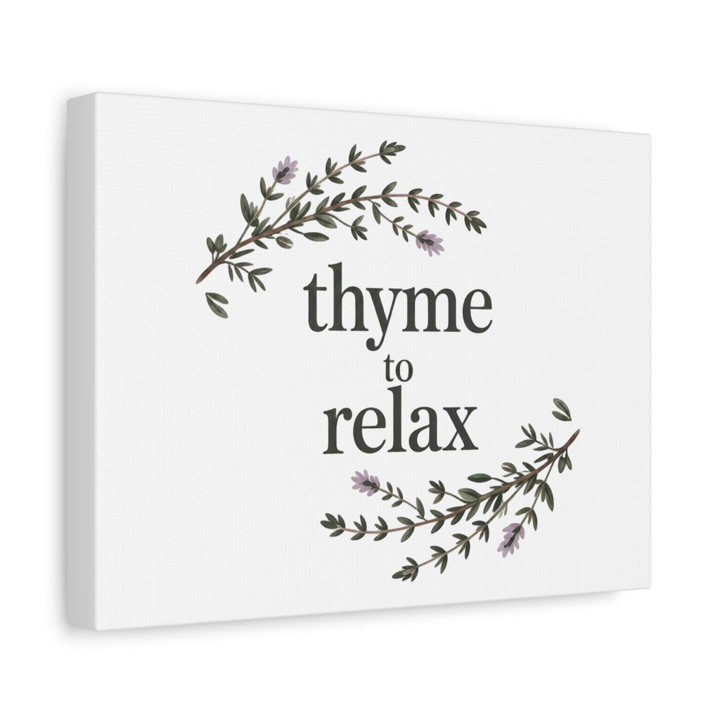 Thyme to Relax Canvas Wall Art — Botanical Spa Quote Matte Stretched Canvas