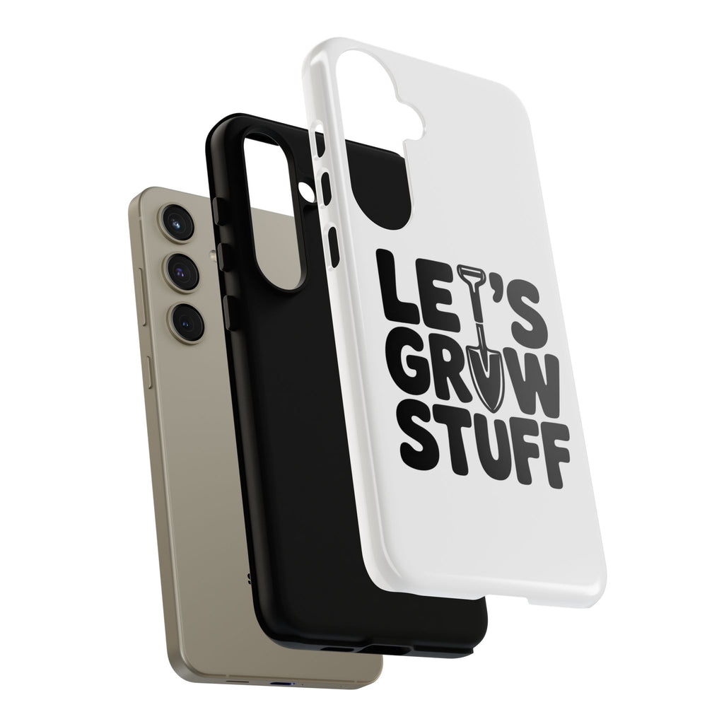 Phone Case - "Let's Grow Stuff" Gardening Shovel Design