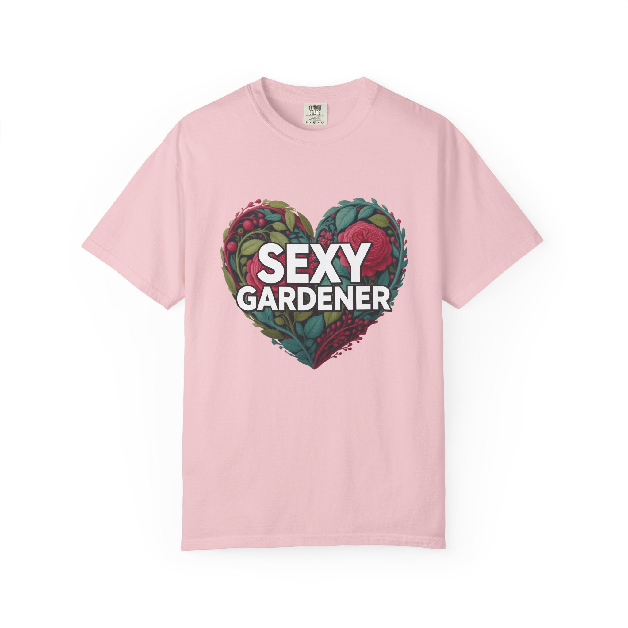Sexy Gardener Heart T-Shirt — Floral Gardening Tee for Plant Lovers