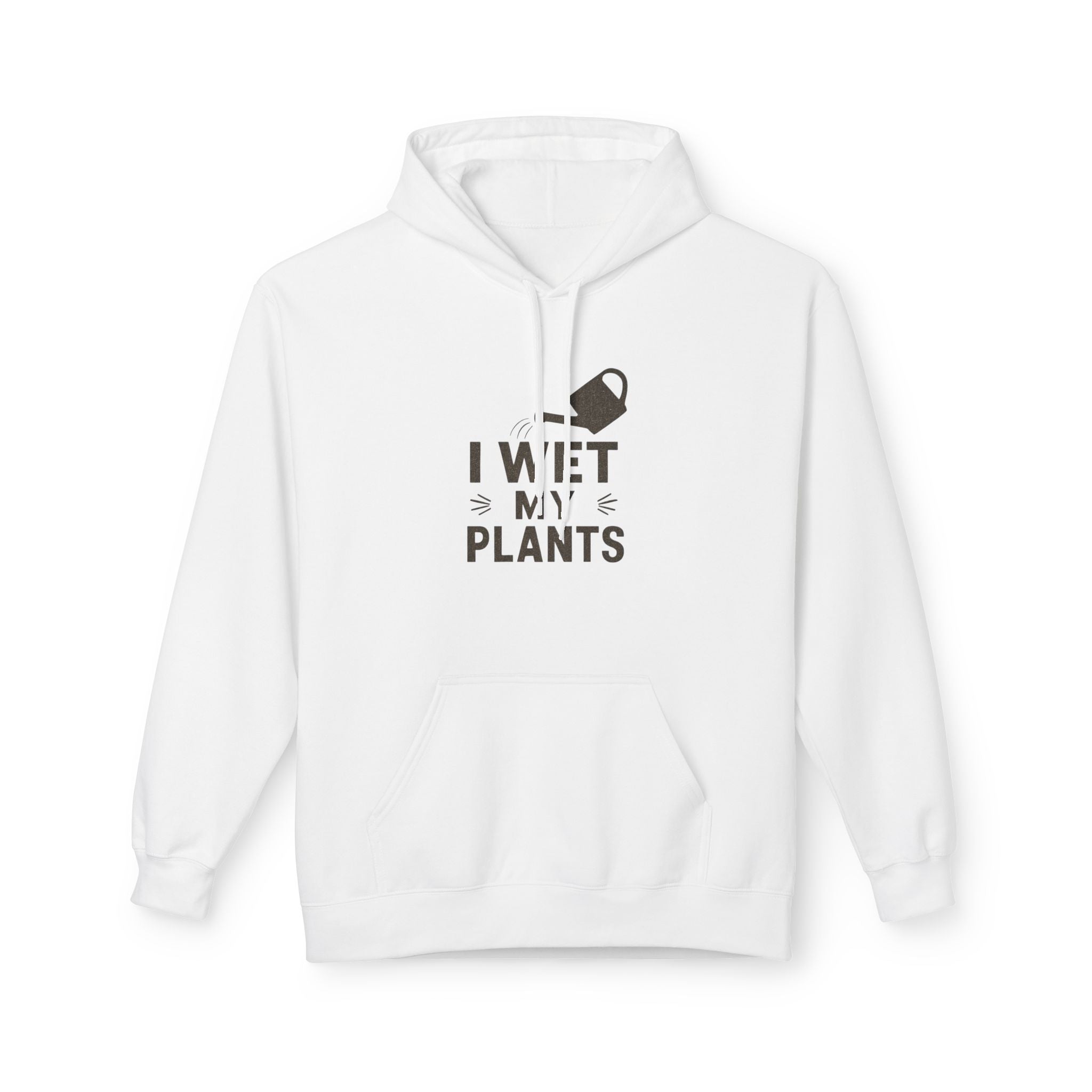 Plant Lover Hoodie — "I Wet My Plants" Watering Can Garden Sweatshirt