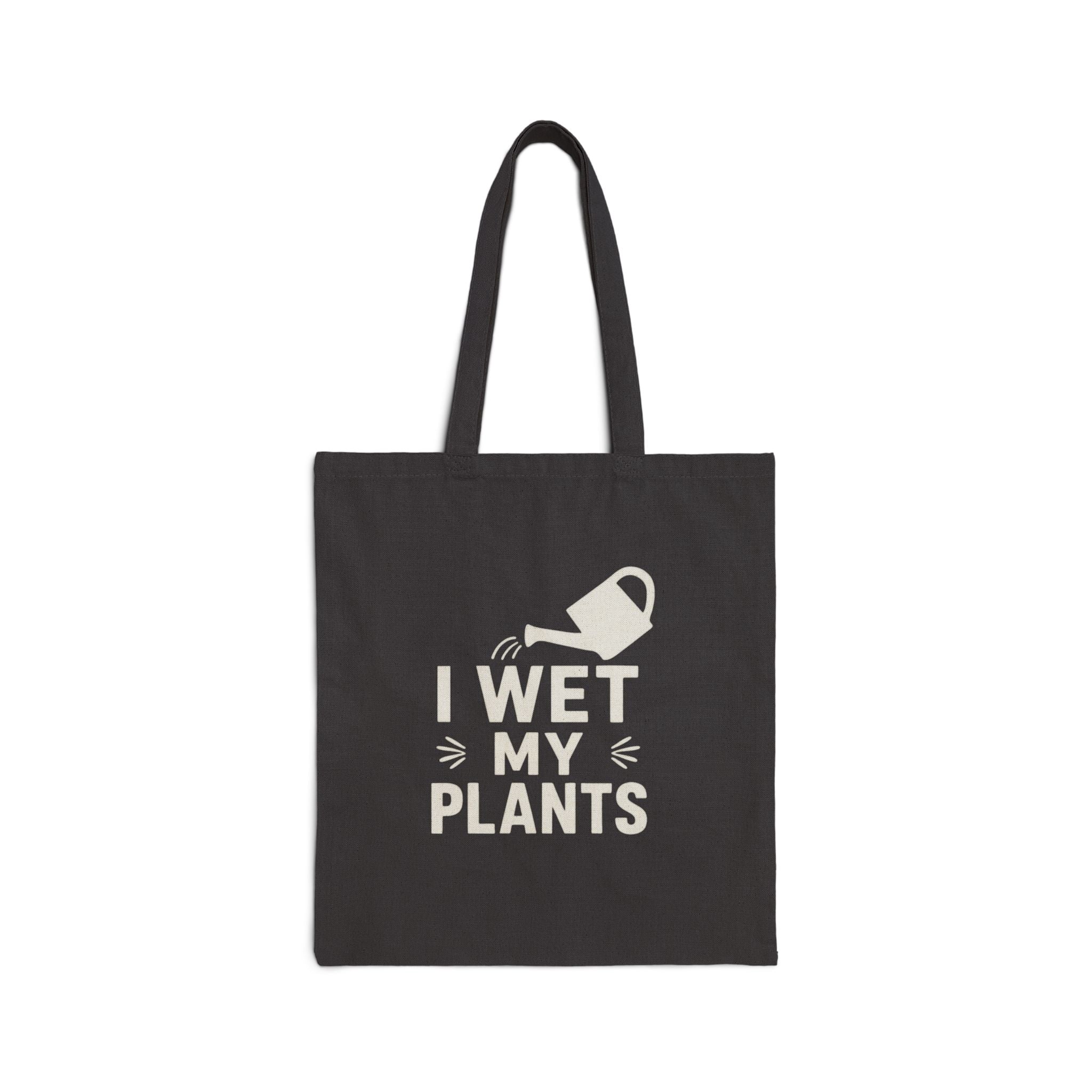 Tote Bag — “I Wet My Plants” Watering Can Garden Tote