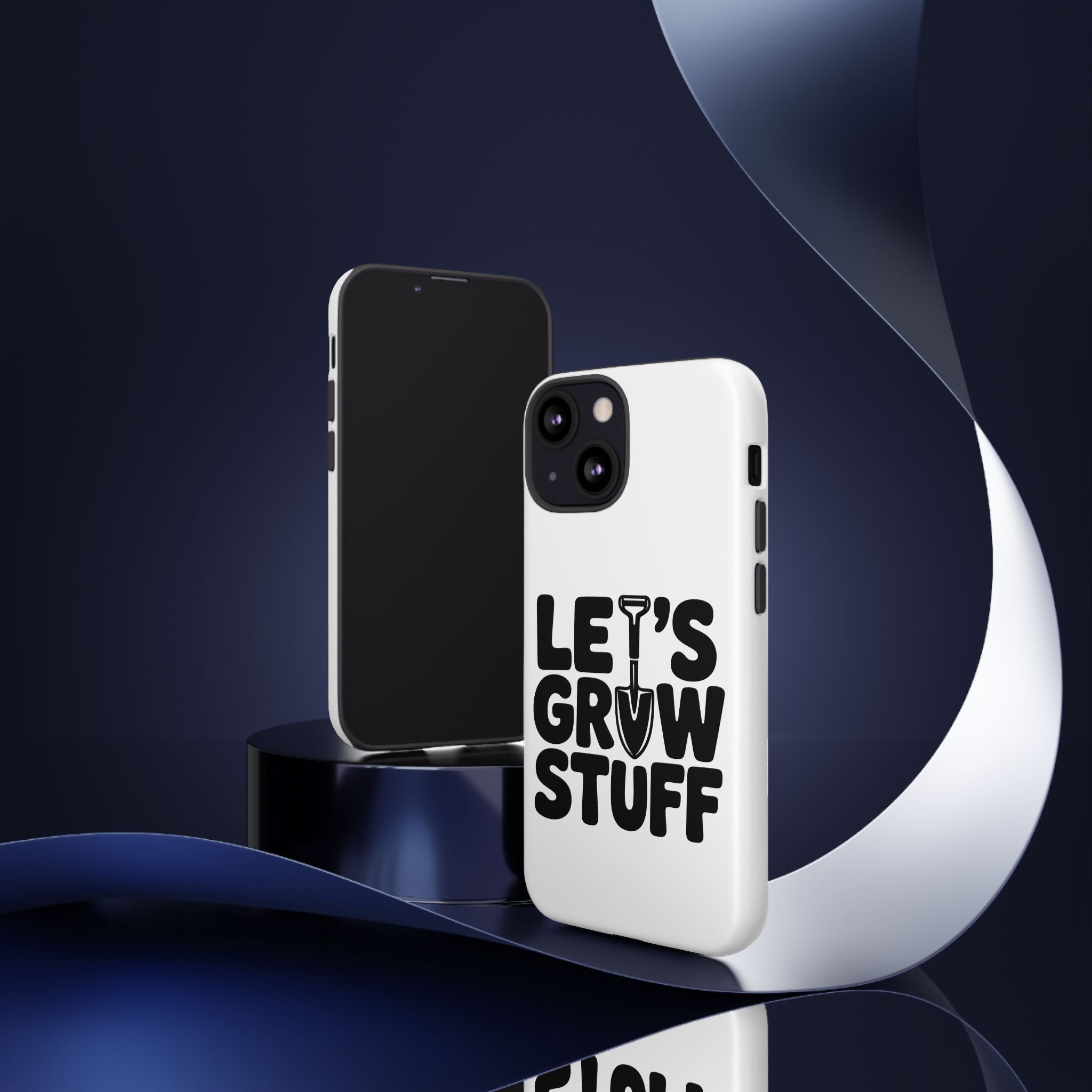 Phone Case - "Let's Grow Stuff" Gardening Shovel Design