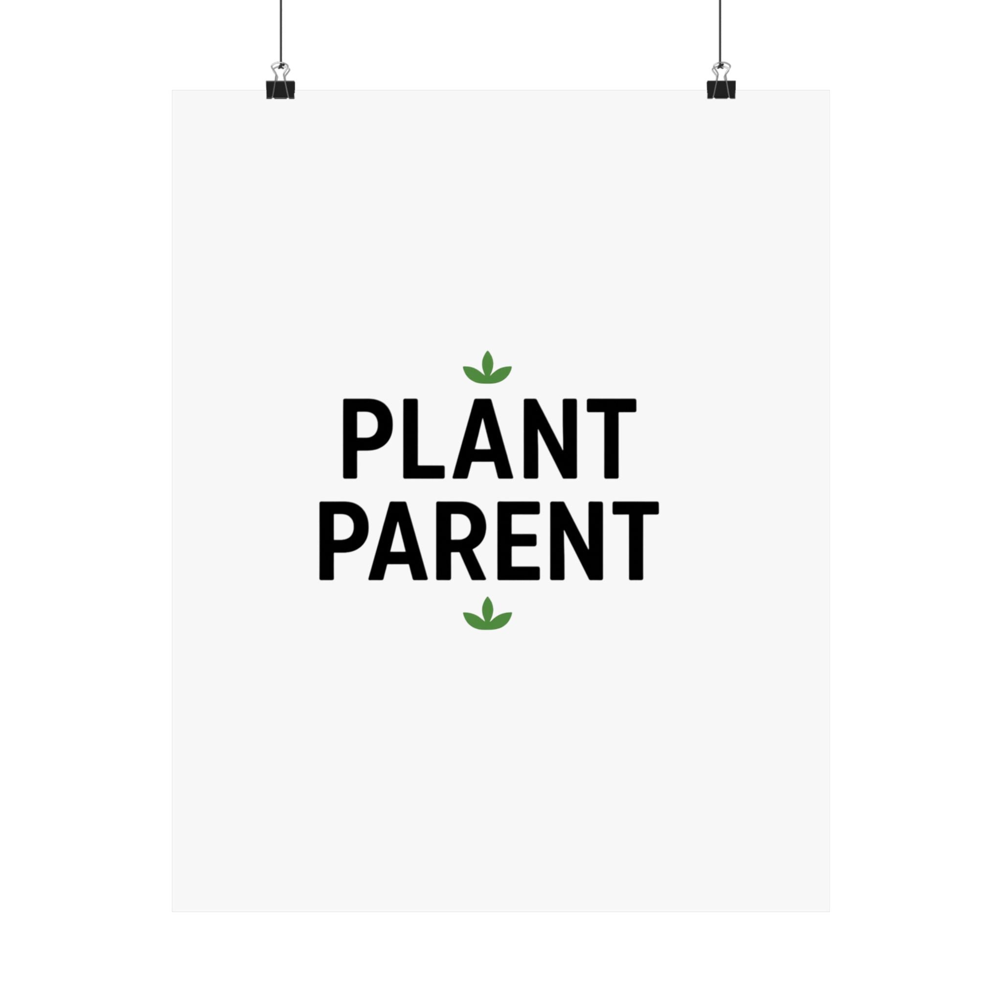Plant Parent Poster — Minimalist Matte Vertical Wall Art
