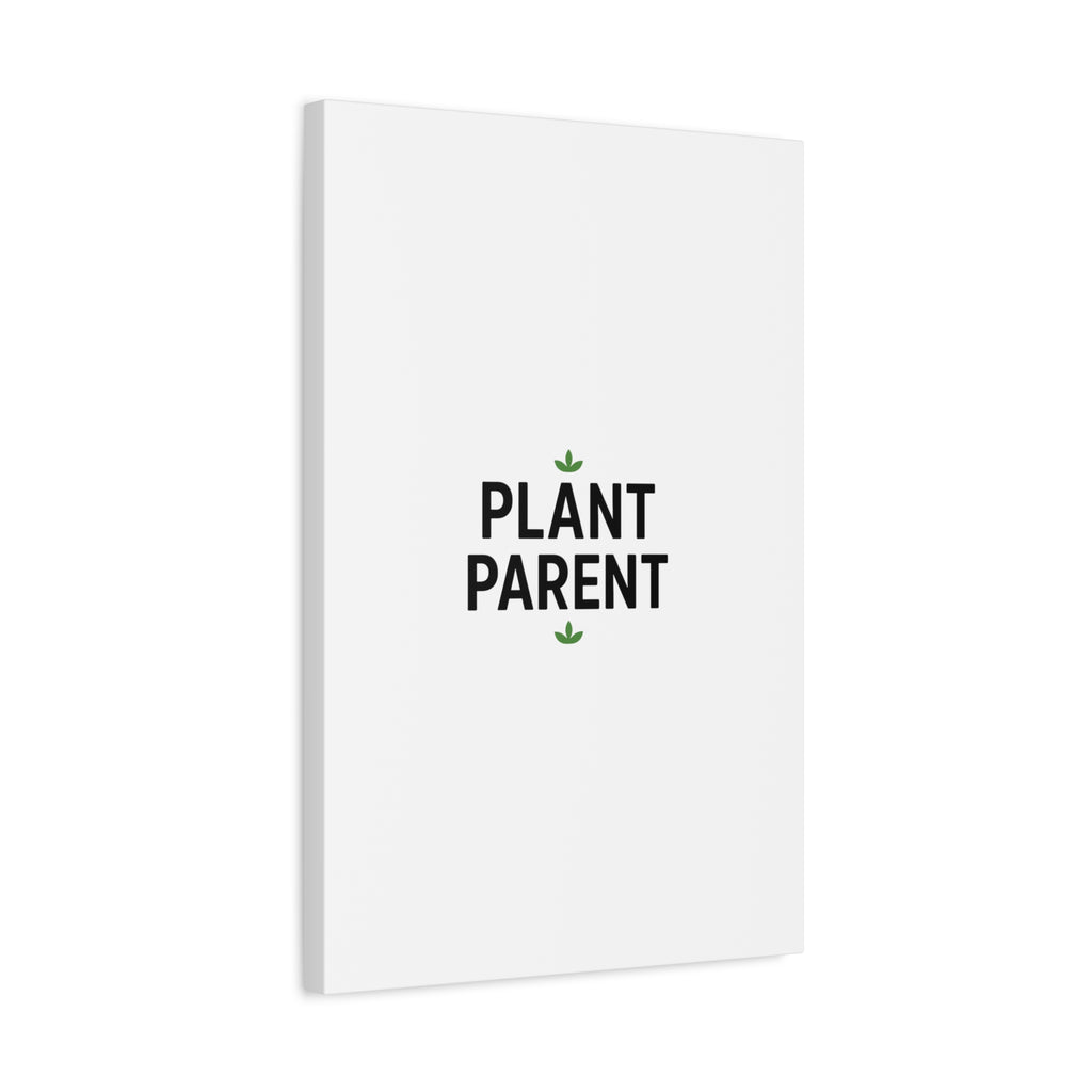 Plant Parent Canvas Wall Art — Minimalist Botanical Typography Print