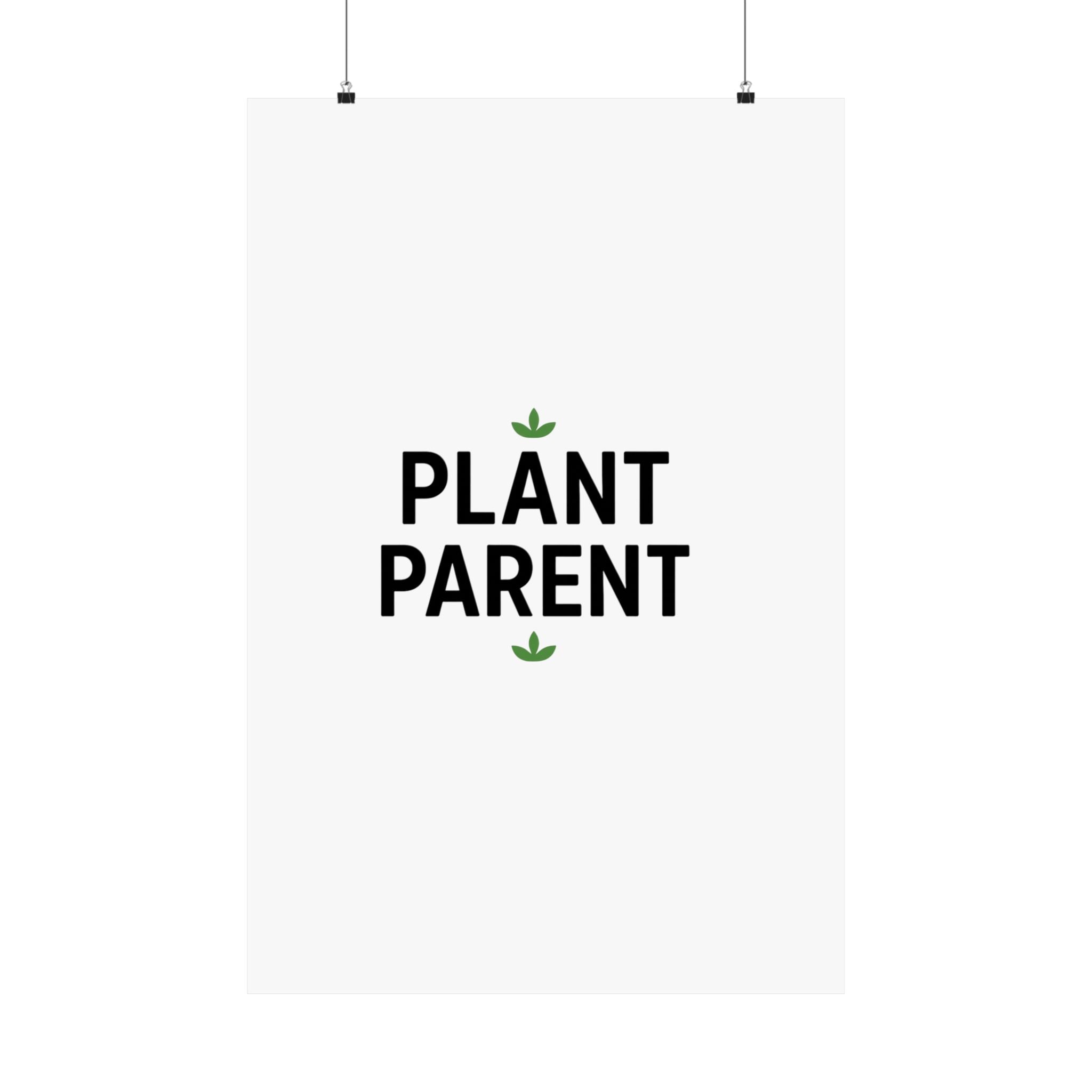 Plant Parent Poster — Minimalist Matte Vertical Wall Art