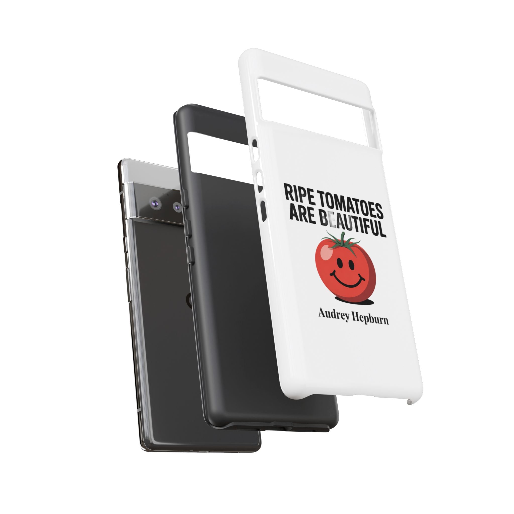 Phone Case — "Ripe Tomatoes Are Beautiful" Audrey Hepburn Quote with Smiling Tomato Graphic