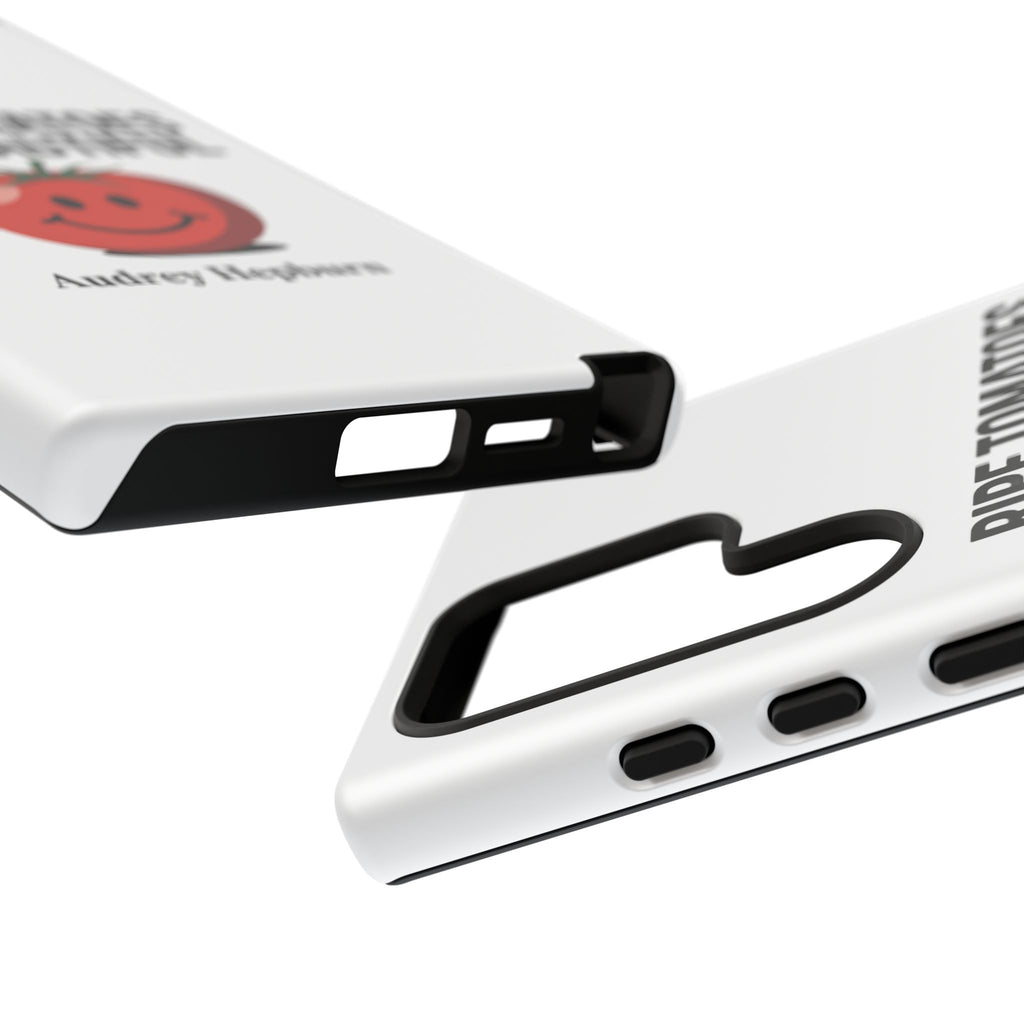 Phone Case — "Ripe Tomatoes Are Beautiful" Audrey Hepburn Quote with Smiling Tomato Graphic