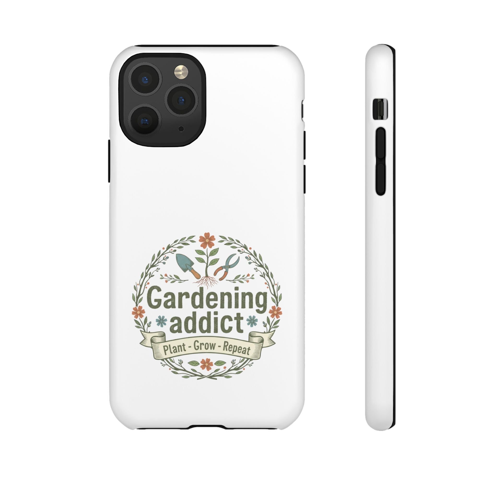 Phone Case — Gardening Addict "Plant • Grow • Repeat" Floral Garden Phone Cover