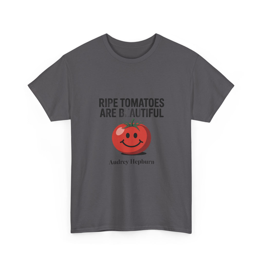 Tomato Smile Graphic Tee — "Ripe Tomatoes Are B.Autiful" Audrey Hepburn Quote
