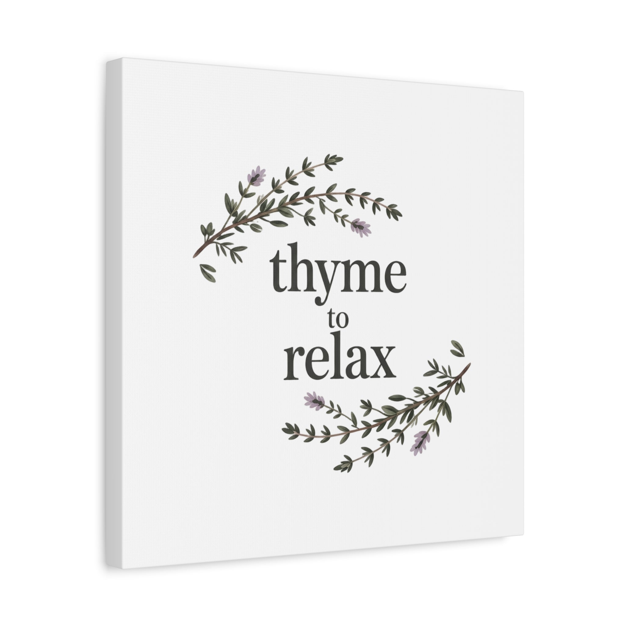 Thyme to Relax Canvas Wall Art — Botanical Spa Quote Matte Stretched Canvas