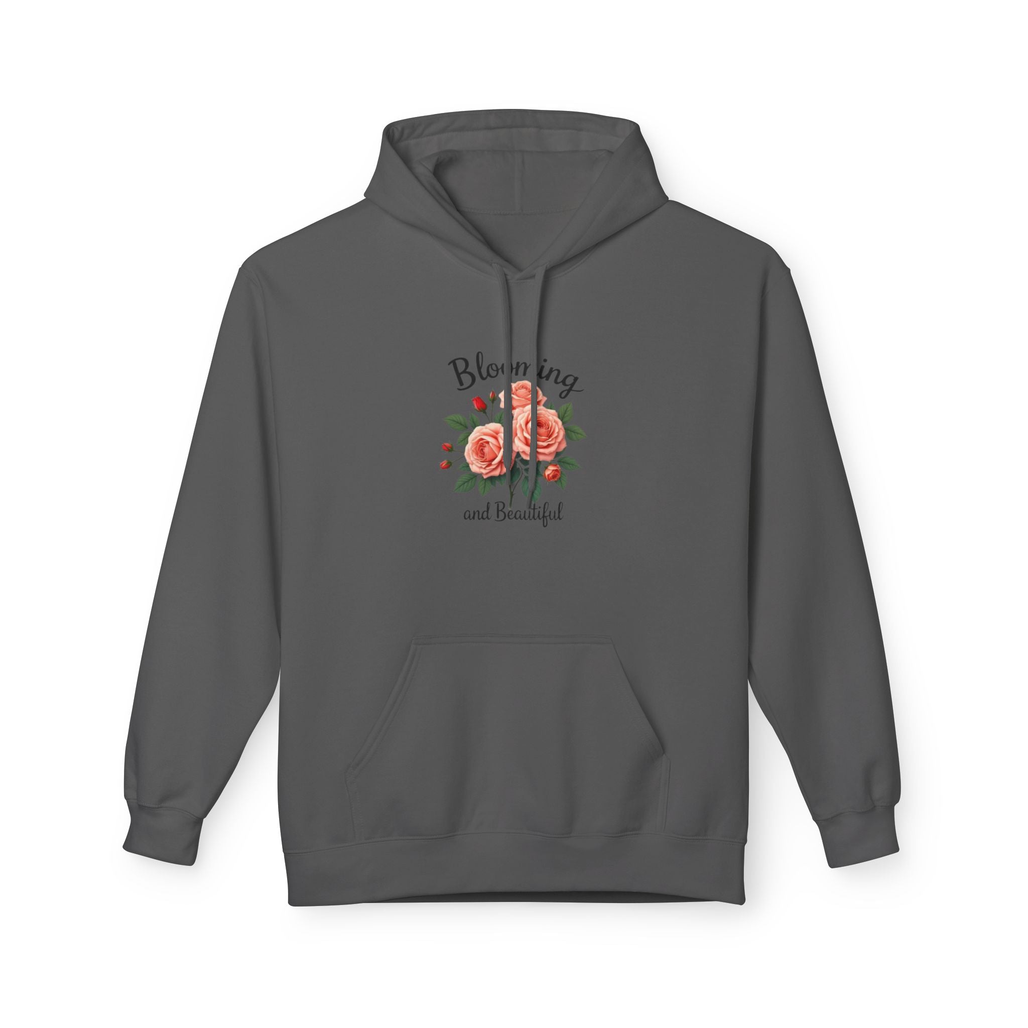 Hoodie — "Blooming and Beautiful" Floral Rose Graphic Hoodie