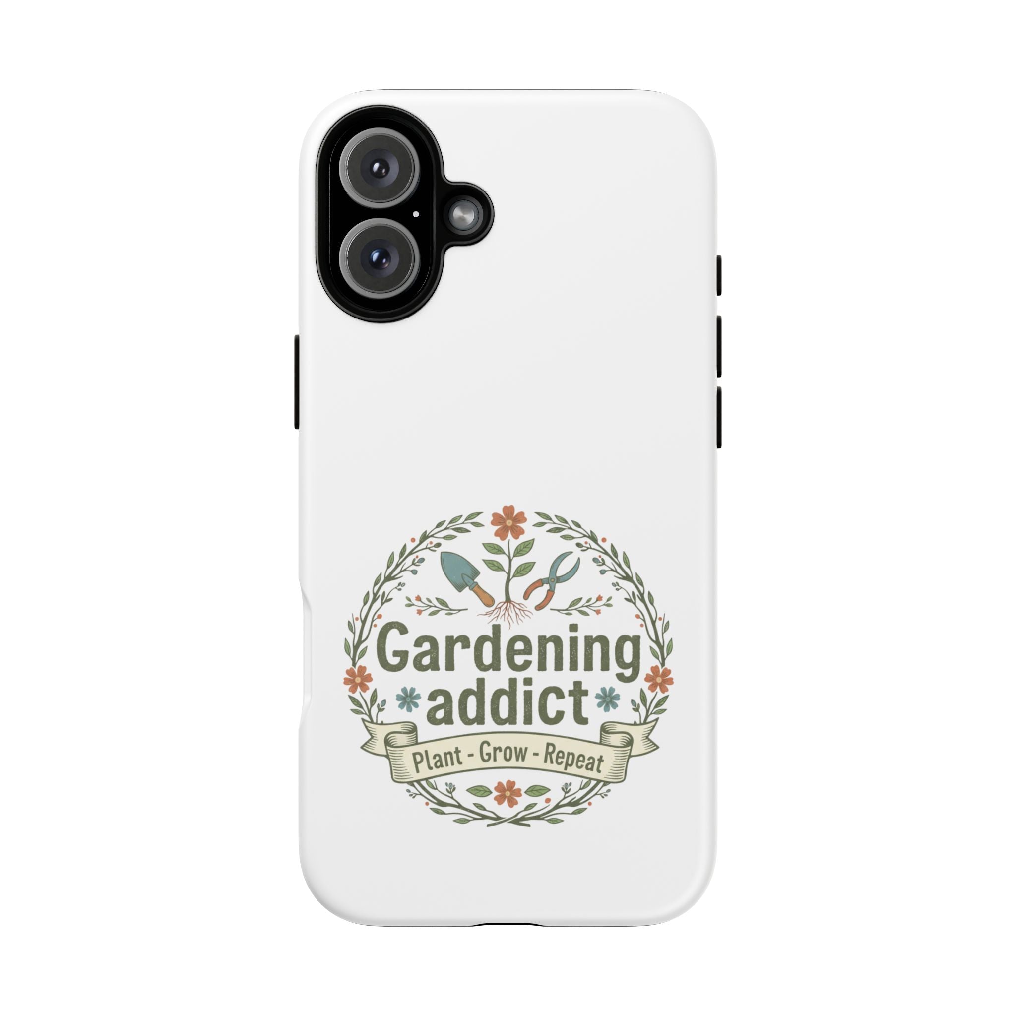 Phone Case — Gardening Addict "Plant • Grow • Repeat" Floral Garden Phone Cover