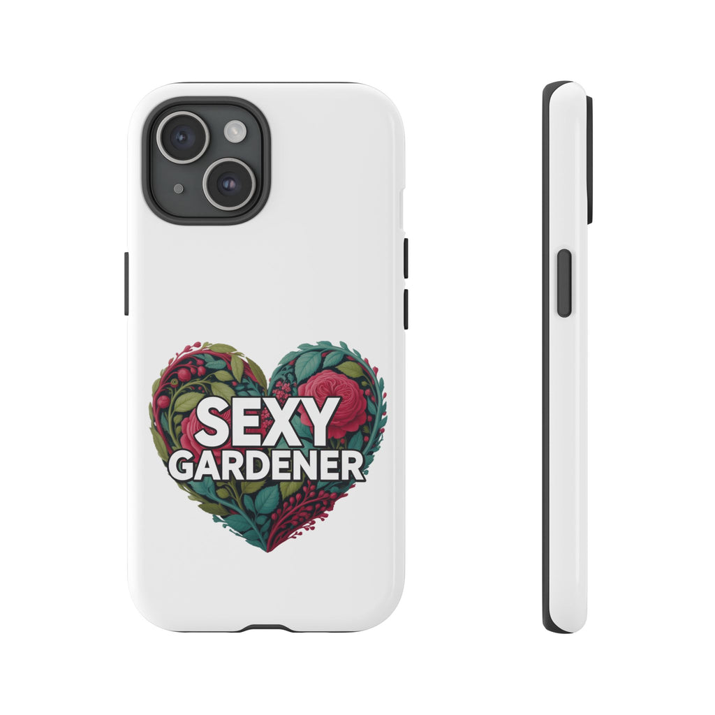 Sexy Gardener Phone Case — Floral Heart Garden Lover Tough Case