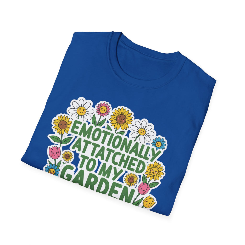 Gardener T-Shirt — "Emotionally Attached to My Garden" Floral Tee
