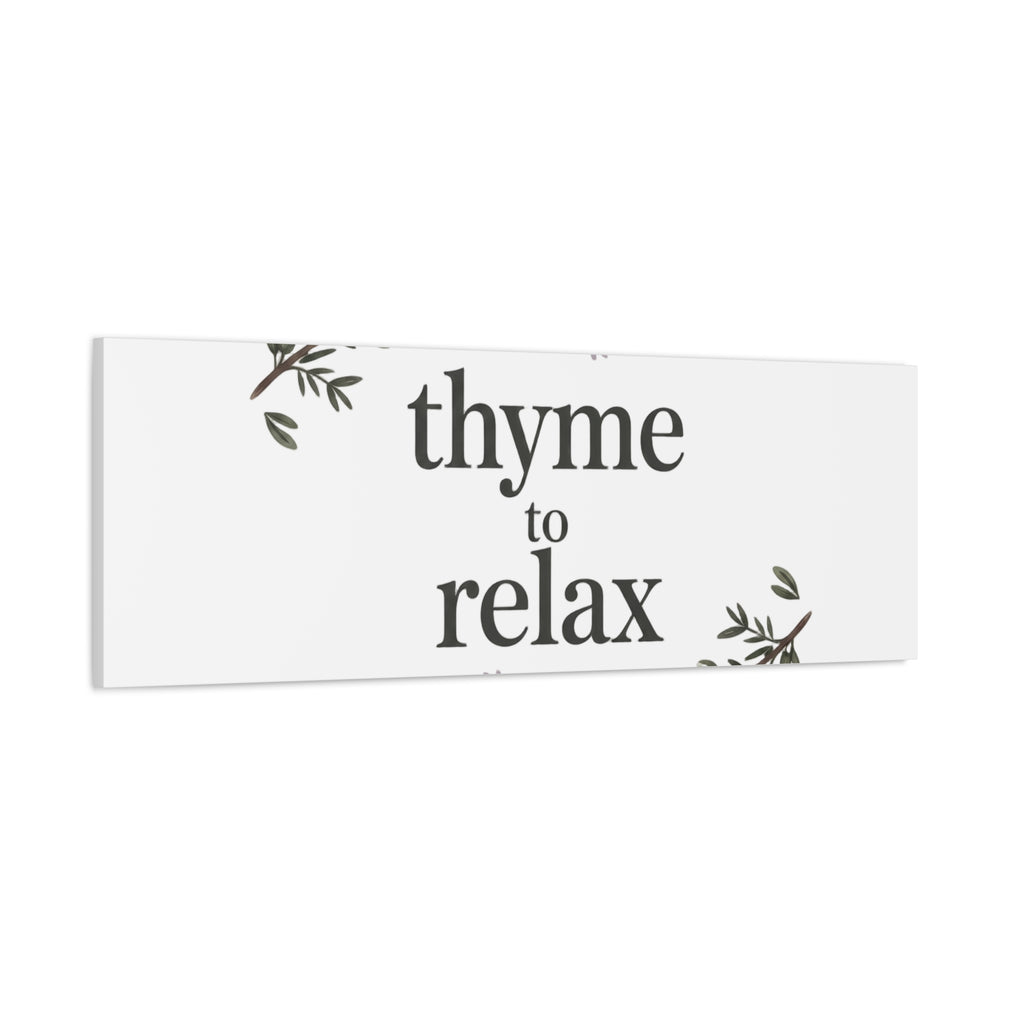 Thyme to Relax Canvas Wall Art — Botanical Spa Quote Matte Stretched Canvas