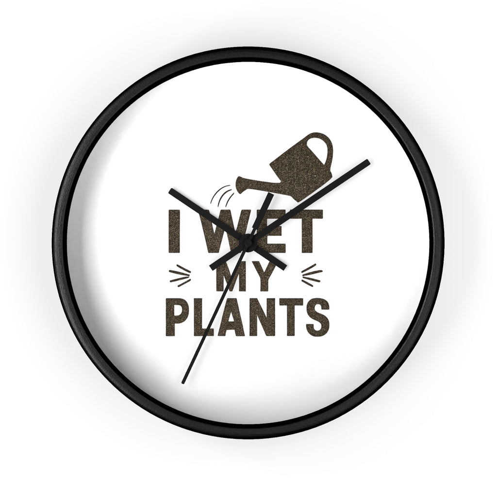 Wall Clock — I Wet My Plants Watering Can Garden Clock