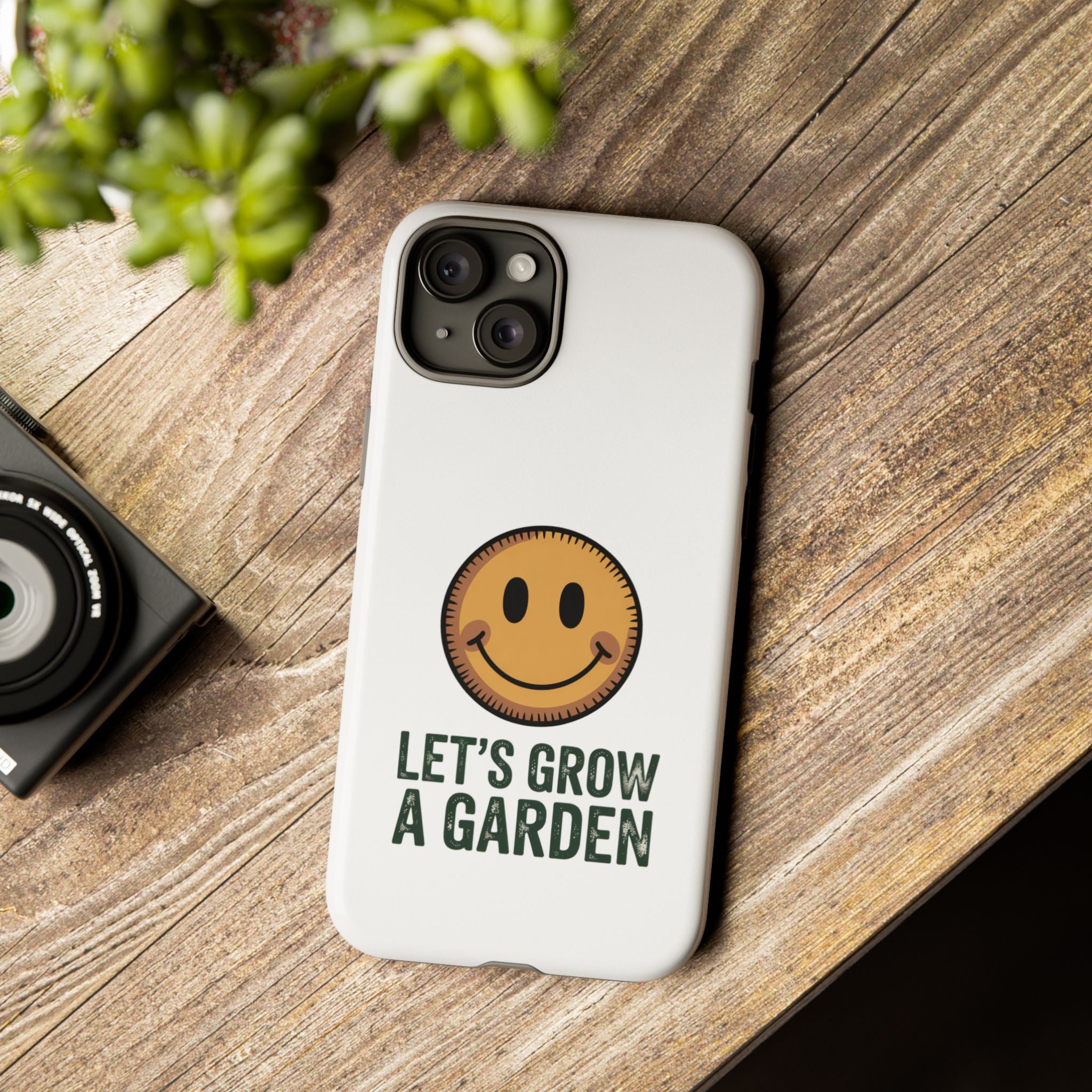 Phone Case — "Let's Grow a Garden" Smiley Plant Lover Protective Case