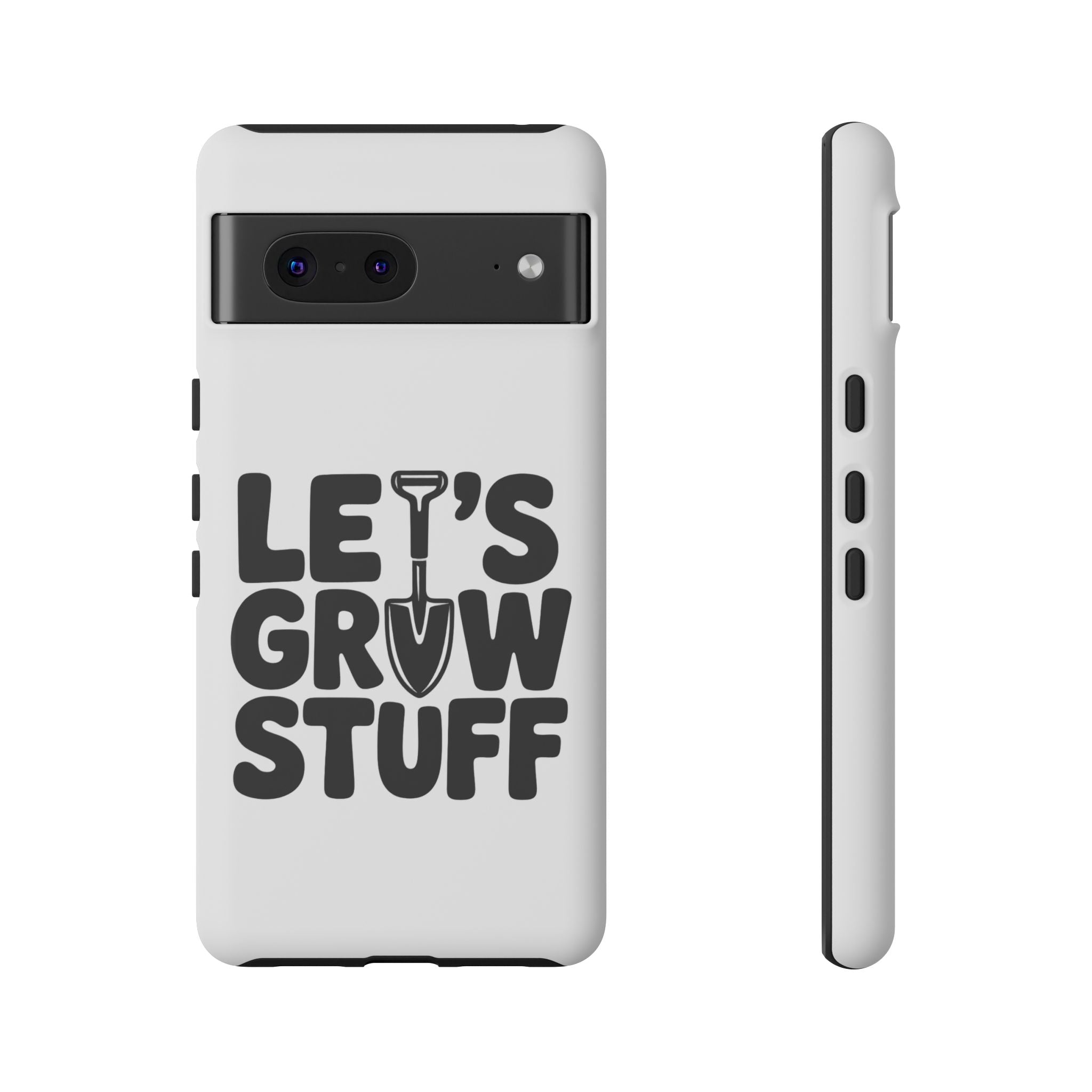 Phone Case - "Let's Grow Stuff" Gardening Shovel Design