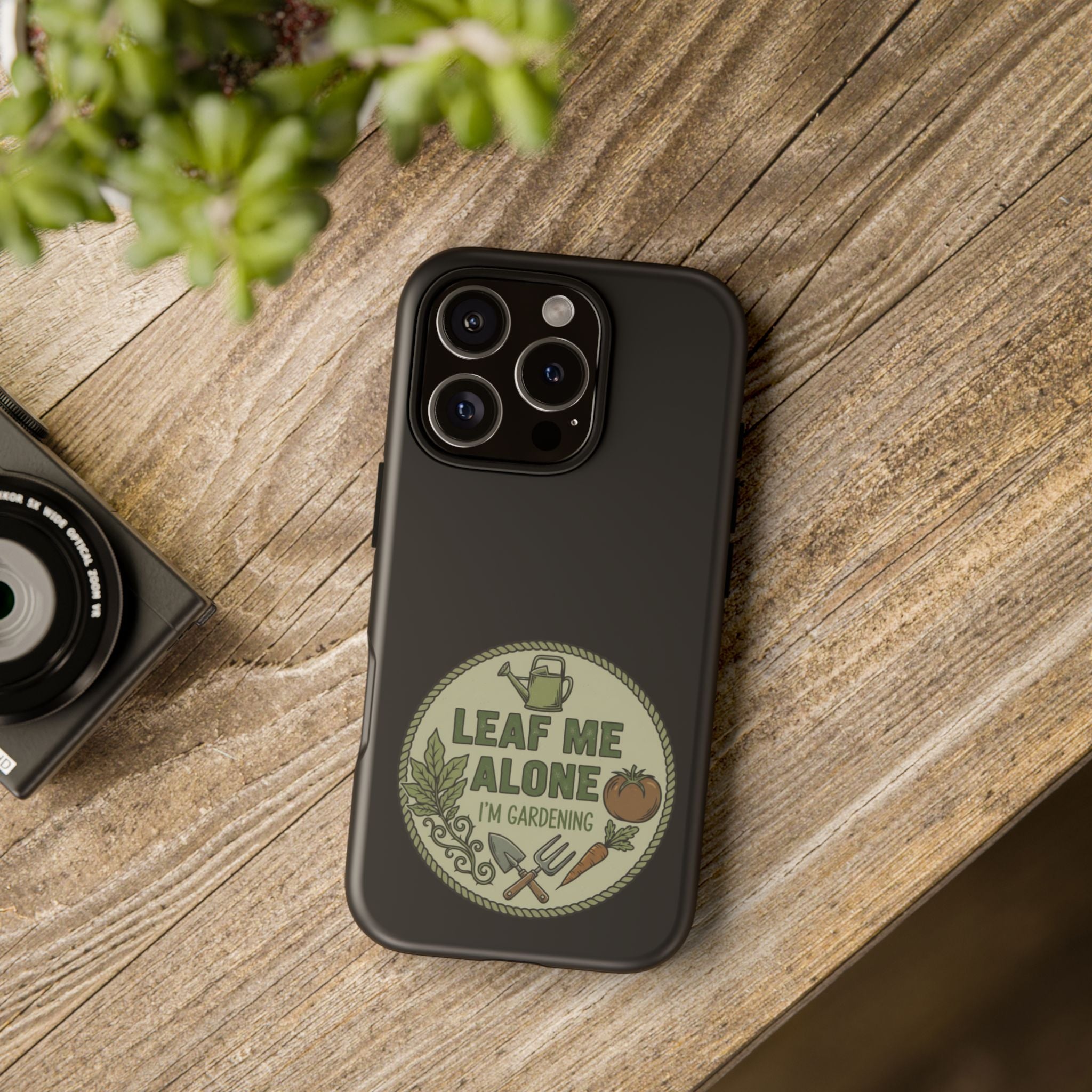 Phone Case - "Leaf Me Alone I'm Gardening" Funny Gardener Protective Tough Case