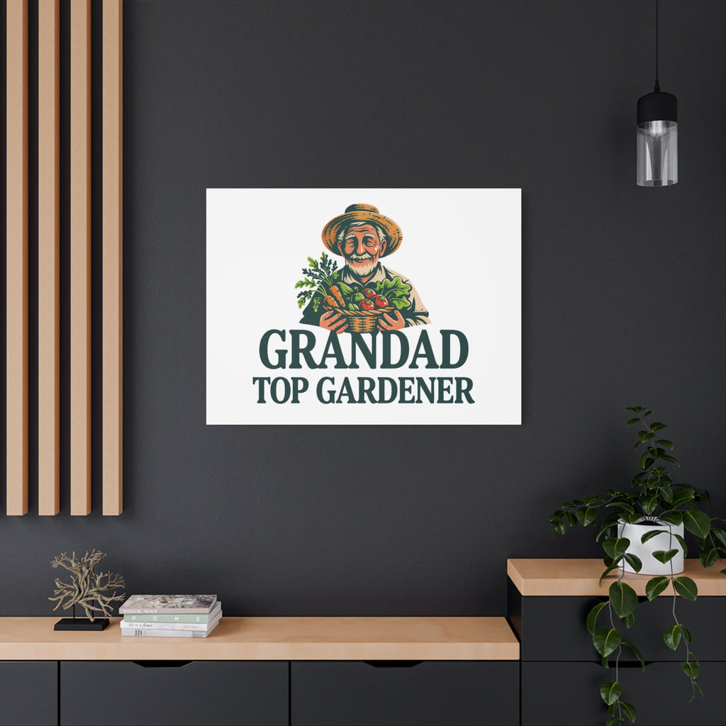 Grandad Top Gardener Canvas – Stretched Matte Wall Art