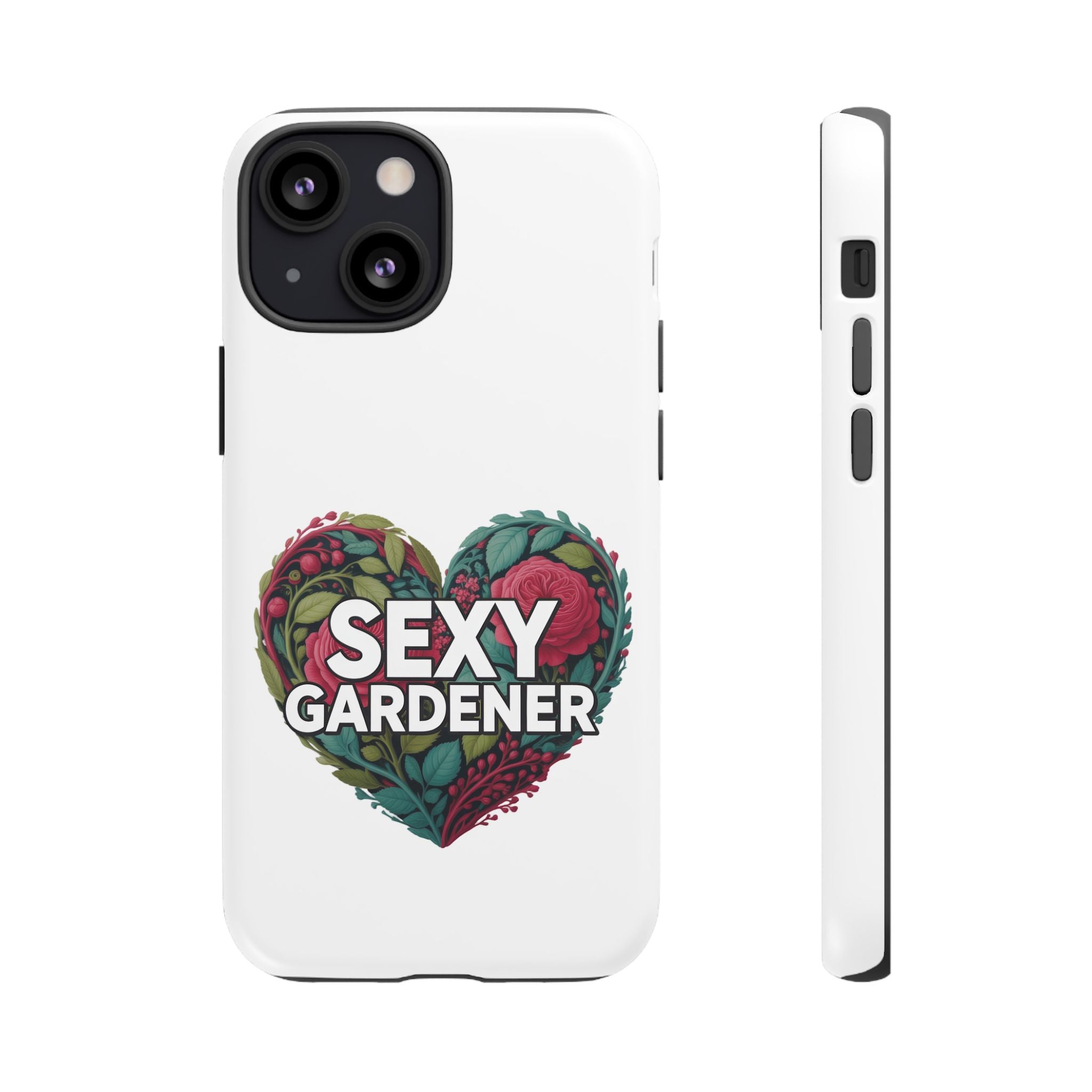 Sexy Gardener Phone Case — Floral Heart Garden Lover Tough Case